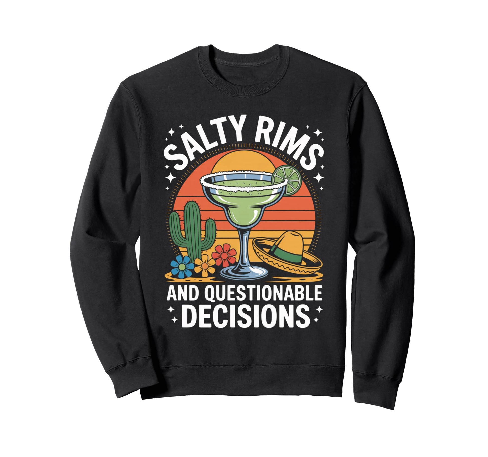 Salty Rims And Questionable Sweatshirt - Fun Novelty Design Men Women - T-Shirt, Sweatshirt, Hoodie