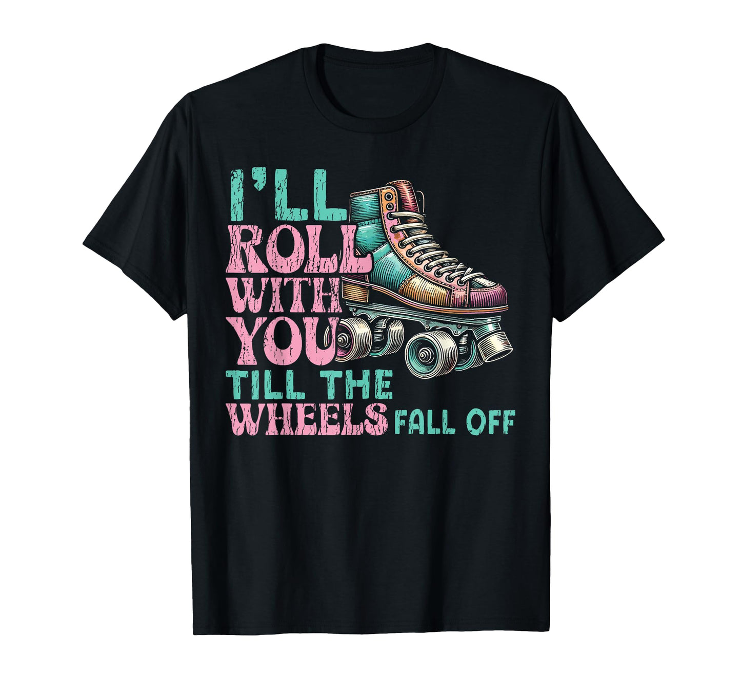 Roller Skating Skate 1970S Ill Roll T-Shirt - Graphic Print Unisex - T-Shirt, Sweatshirt, Hoodie