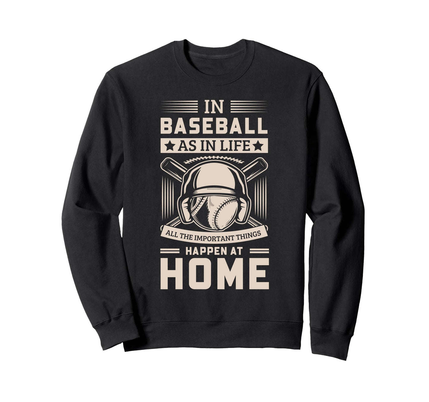 Inspirational Baseball Sayings Sweatshirt - Casual Everyday Wear Unisex - T-Shirt, Sweatshirt, Hoodie