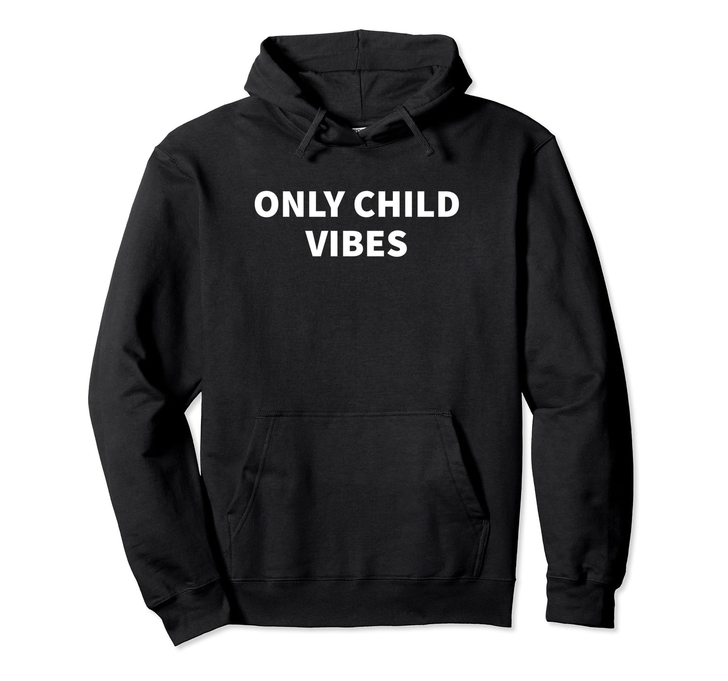 Only Child Vibes Funny Y2K Aesthetic Hoodie - Aesthetic Graphic for Adults - T-Shirt, Sweatshirt, Hoodie