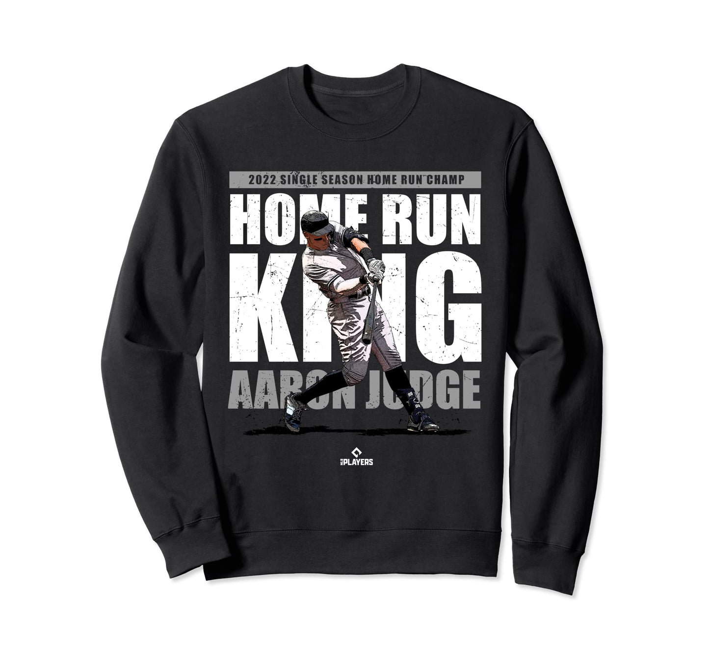2022 Single Season Home Run King Sweatshirt - Aesthetic Graphic Men Women - T-Shirt, Sweatshirt, Hoodie