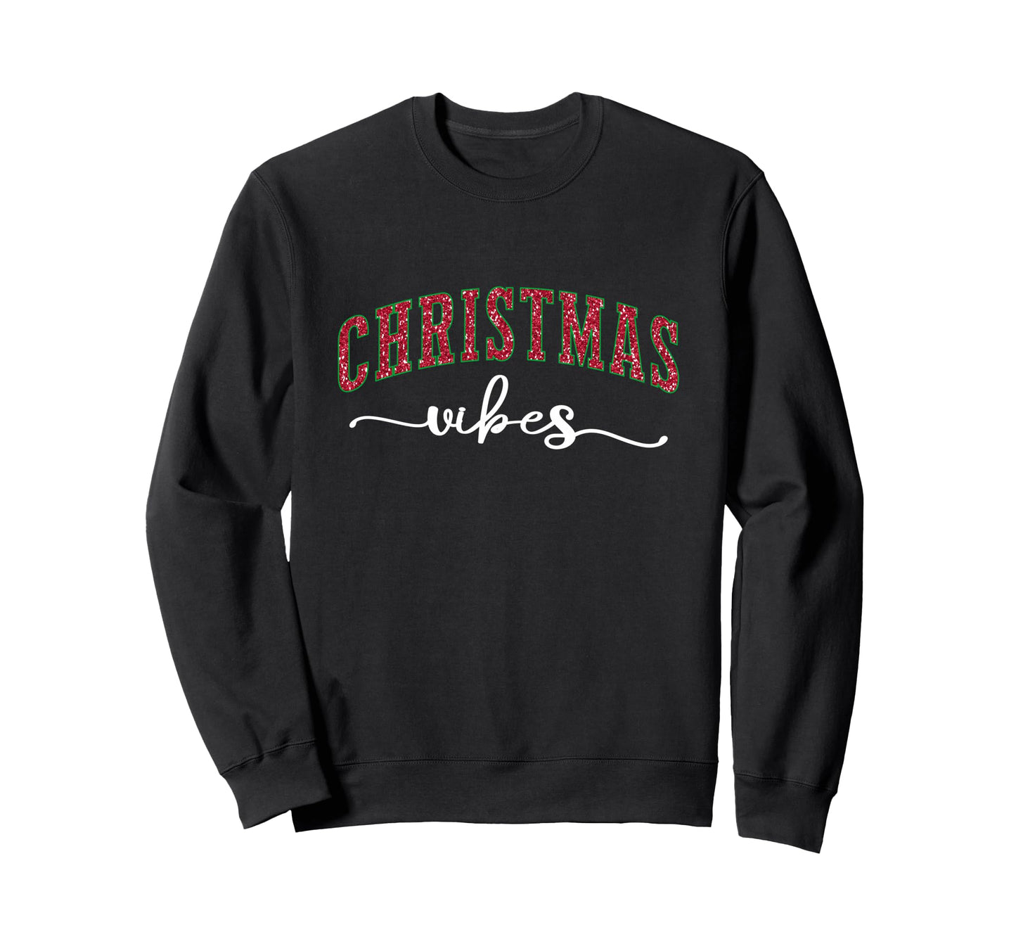 Vibes Festive Typography Sweatshirt - Casual Everyday Wear for Adults - T-Shirt, Sweatshirt, Hoodie