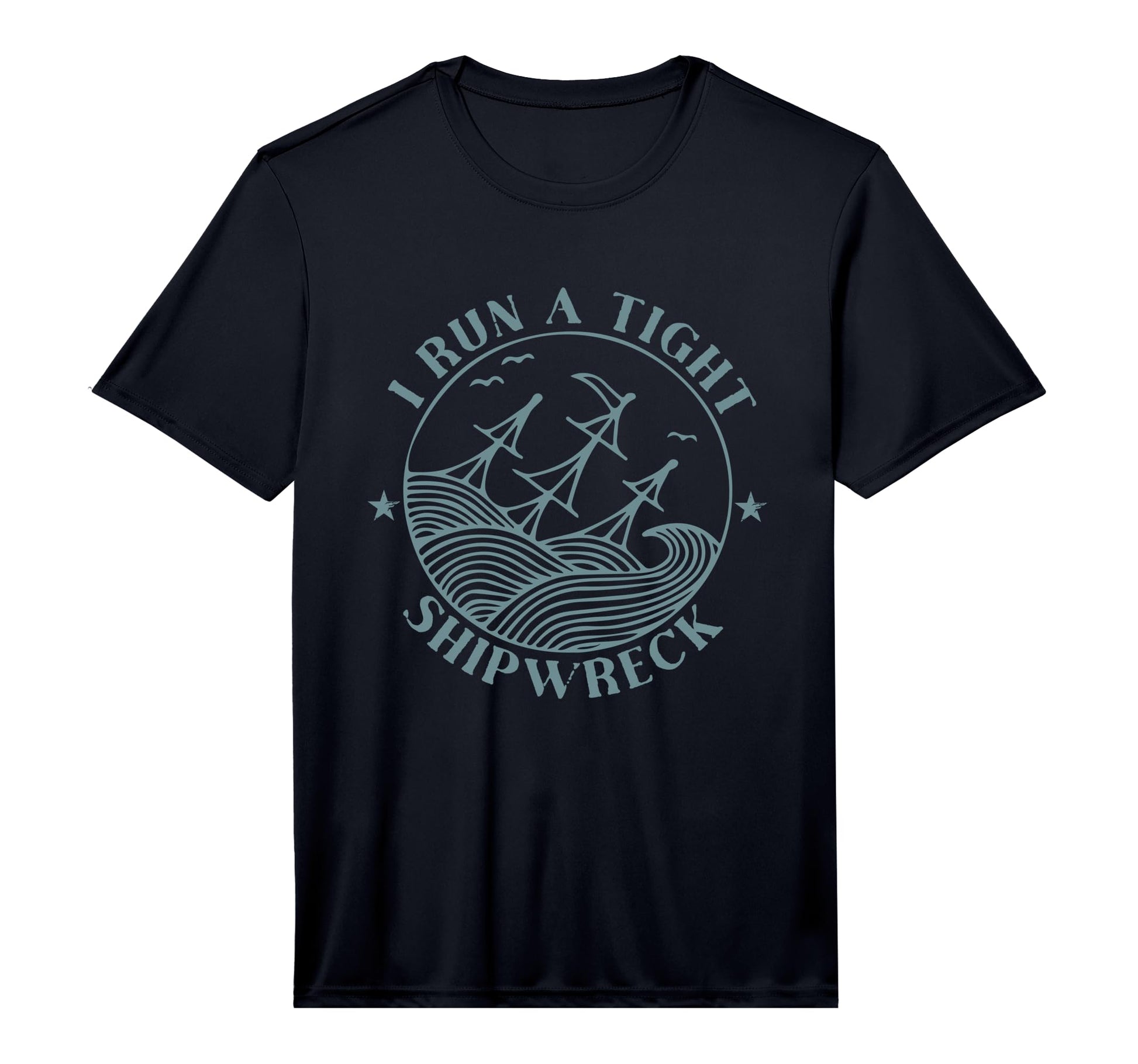 Mens I Run Tight Shipwreck T-Shirt - Casual Everyday Wear Men Women - T-Shirt, Sweatshirt, Hoodie