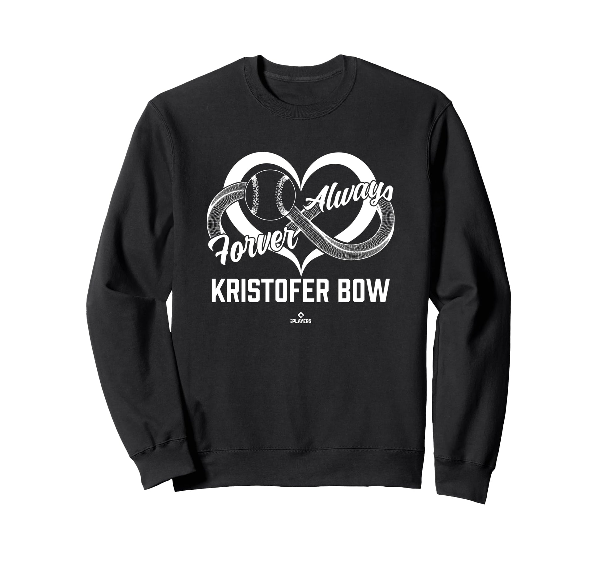 Always And Forever Kristofer Bow Sweatshirt - Unique Graphic Men Women - T-Shirt, Sweatshirt, Hoodie