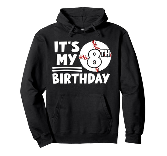 8Th Baseball Birthday Party 8 Year Old Hoodie - Novelty Apparel Unisex - T-Shirt, Sweatshirt, Hoodie