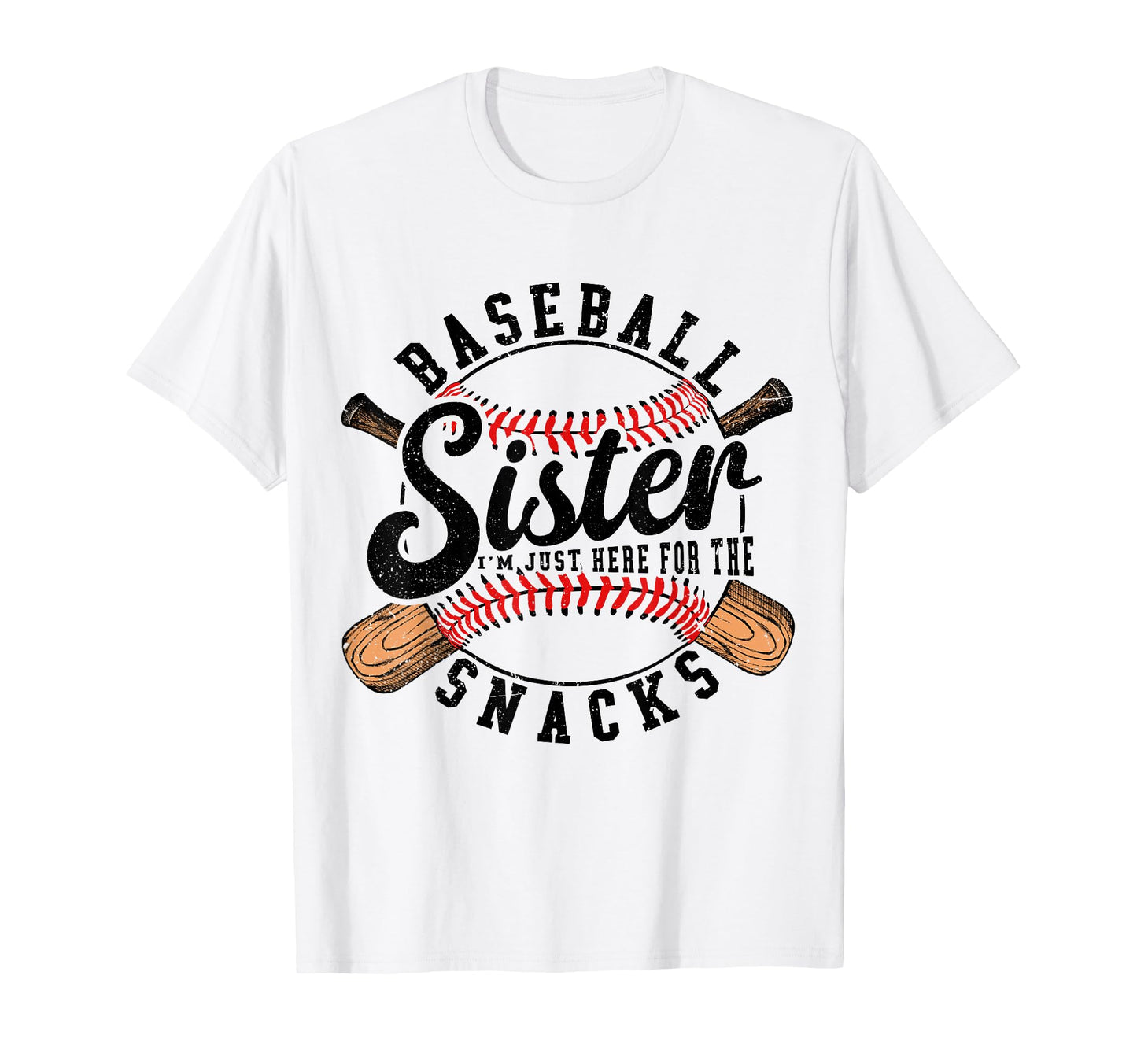 Baseball Sister Im Just Here Snacks T-Shirt - Custom Art Print Men Women - T-Shirt, Sweatshirt, Hoodie