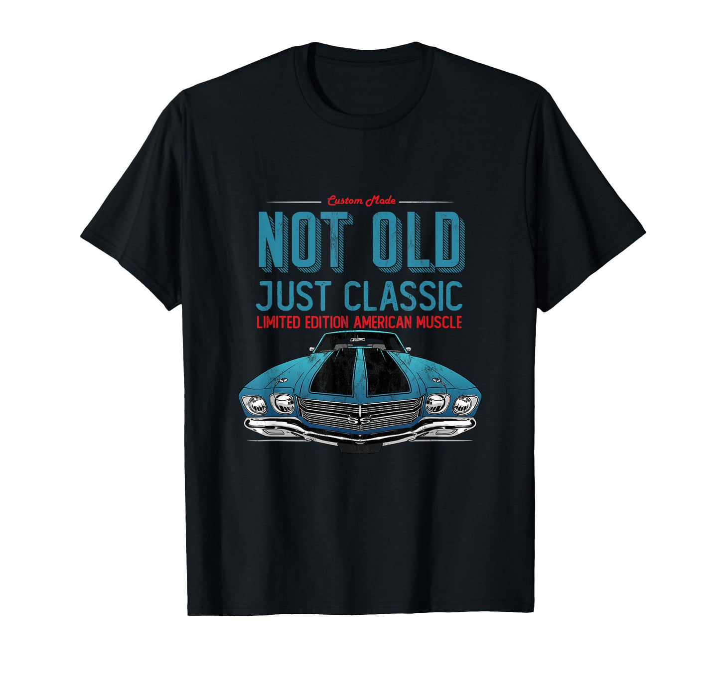 Not Old Just Car Birthday Gift T-Shirt - Casual Everyday Wear for Adults - T-Shirt, Sweatshirt, Hoodie