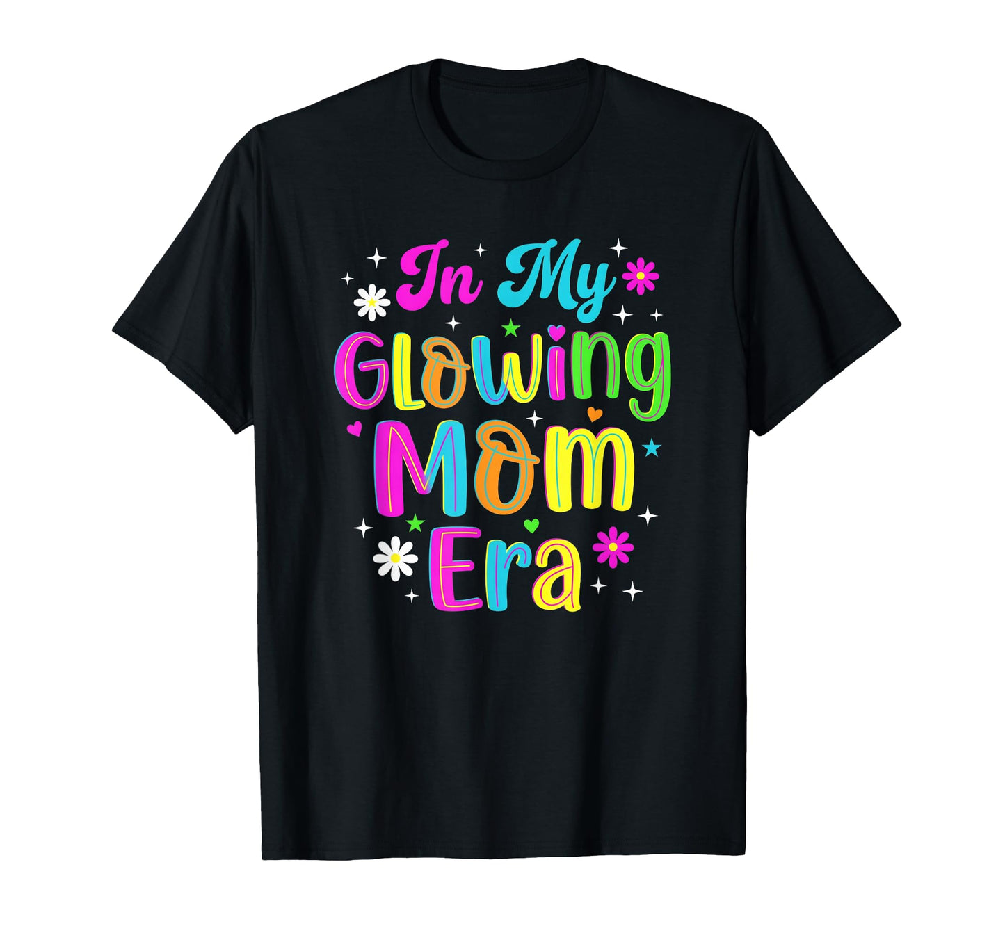 My Glowing Mom Era Groovy Colorful T-Shirt - Minimalist Print Men Women - T-Shirt, Sweatshirt, Hoodie