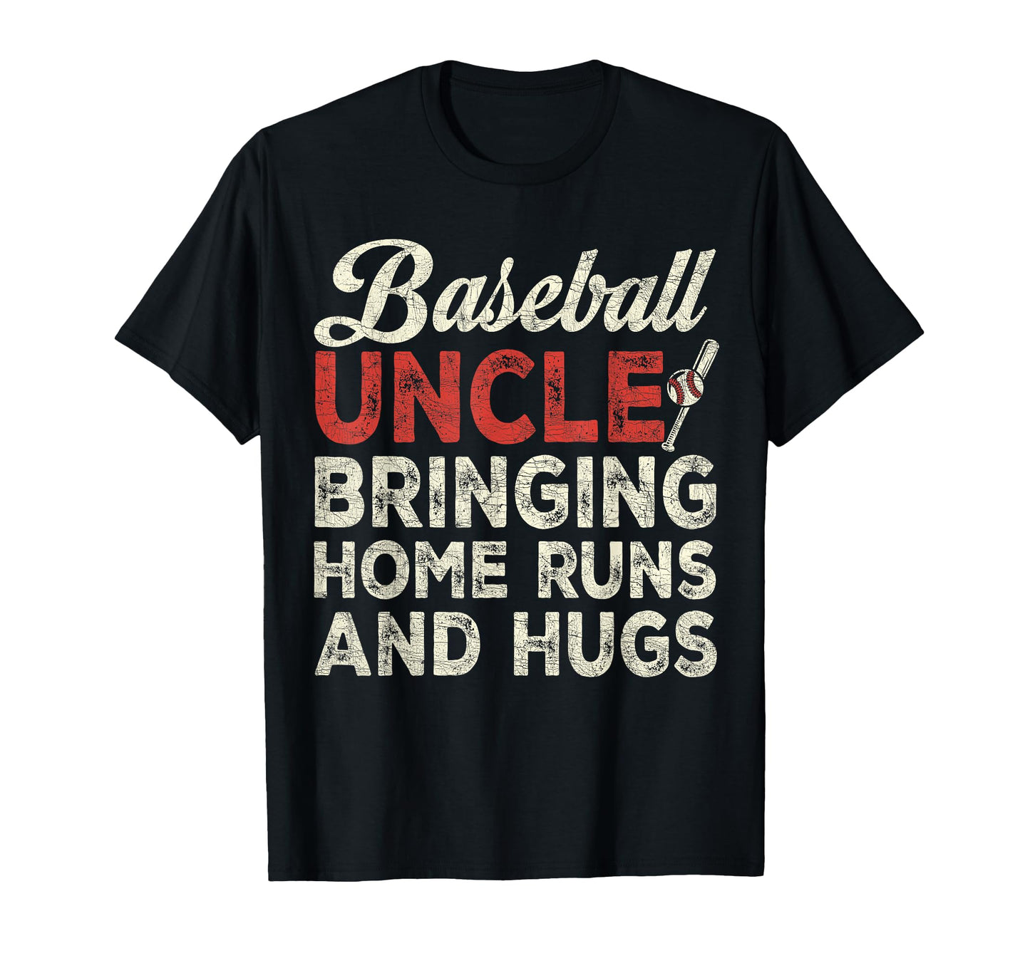 Uncle Baseball Uncle Bringing Home Runs T-Shirt - Minimalist Print Unisex - T-Shirt, Sweatshirt, Hoodie