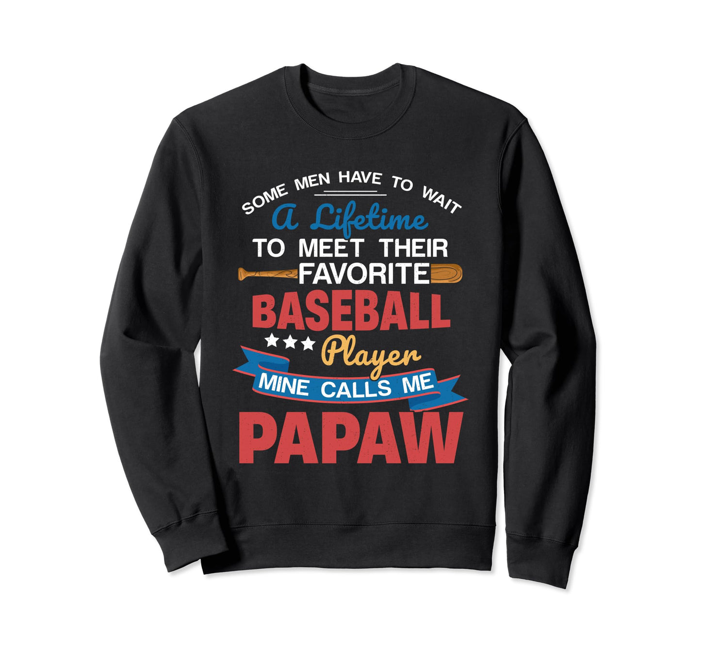 My Favorite Baseball Player Calls Sweatshirt - Novelty Apparel for Adults - T-Shirt, Sweatshirt, Hoodie