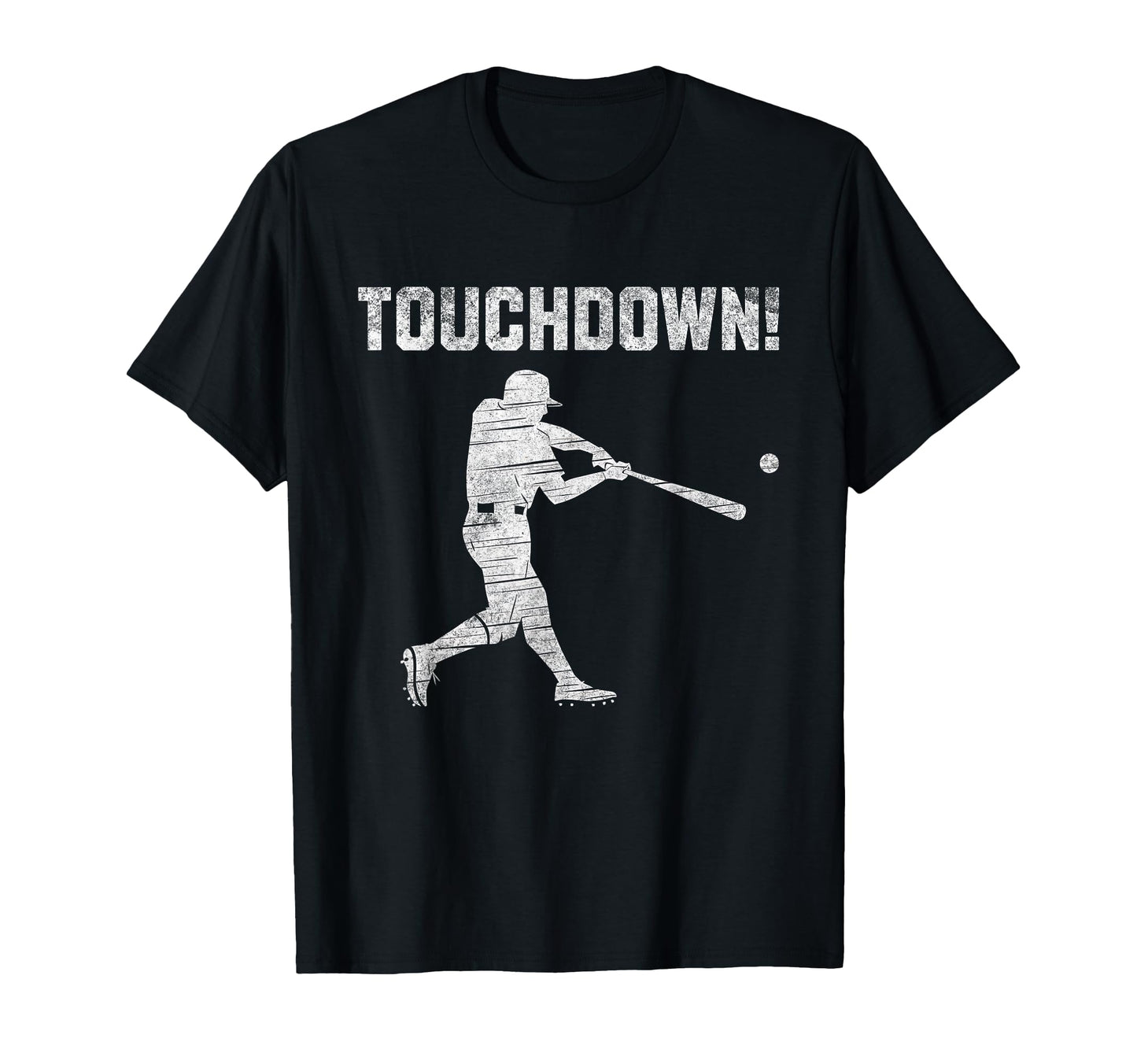 Touchdown Baseball Touch Down Funny T-Shirt - Fun Novelty Design Men Women - T-Shirt, Sweatshirt, Hoodie