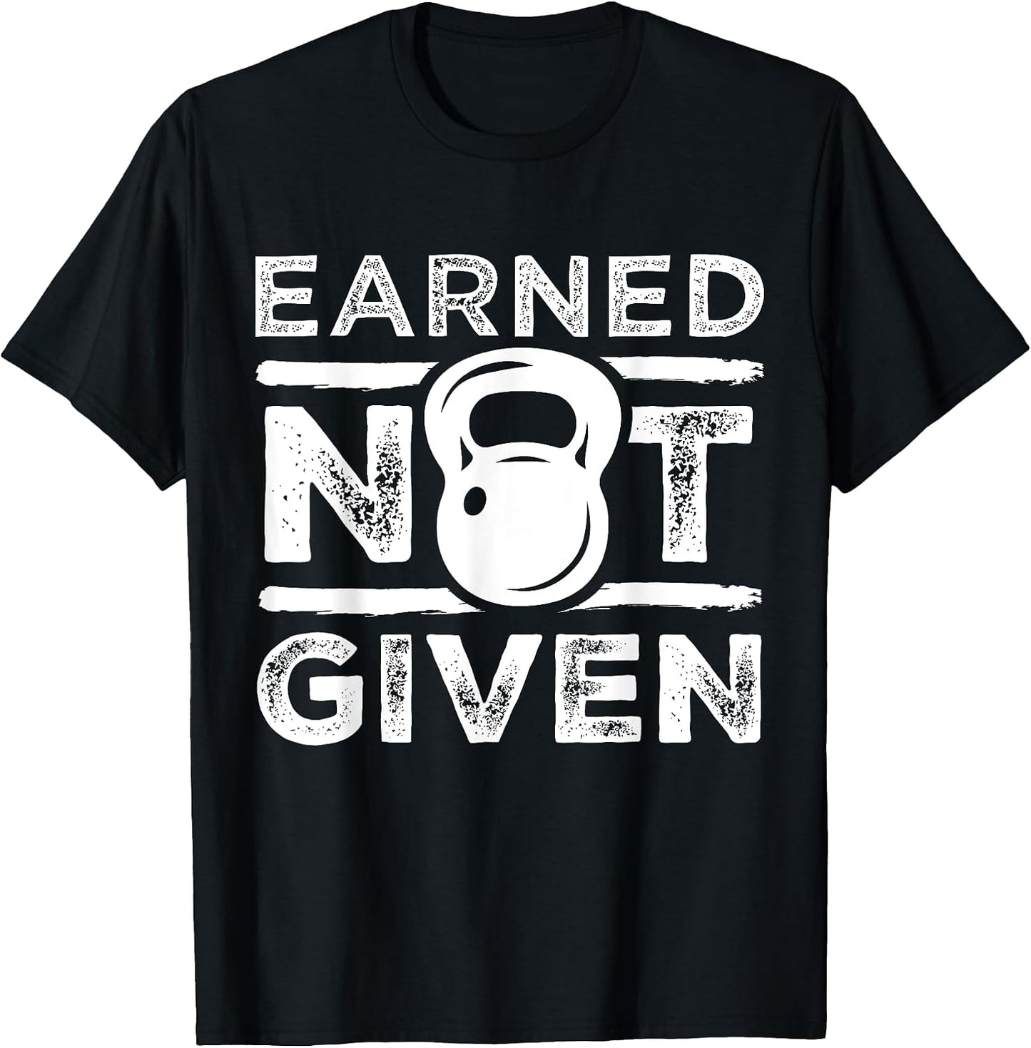 Earned Not Given Inspirational Exercise Merch - Adult & Kids T-Shirts, Sweatshirts & Hoodies apparel design preview 1