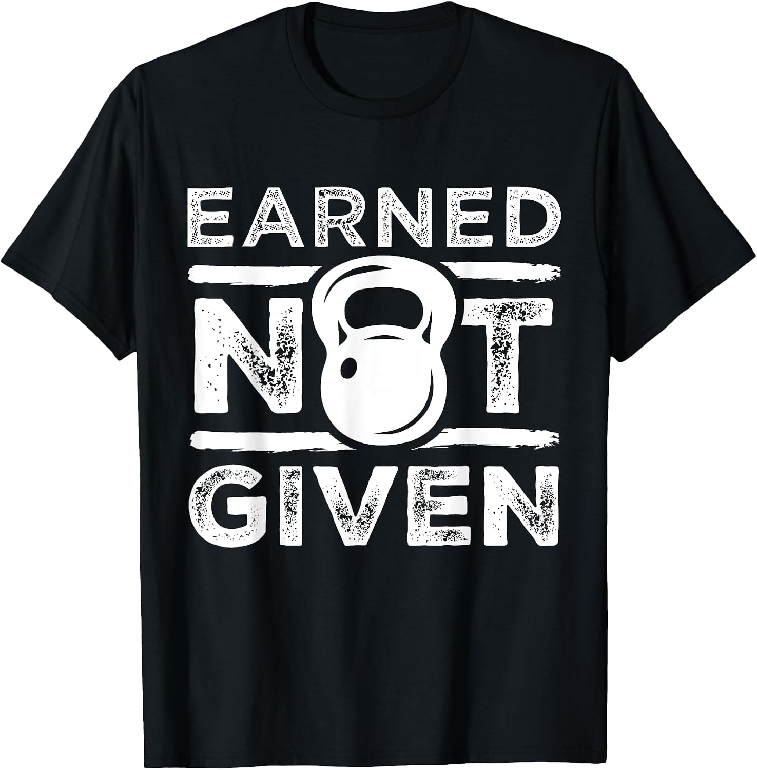Earned Not Given Inspirational Exercise Merch - Adult & Kids T-Shirts, Sweatshirts & Hoodies apparel design preview 1