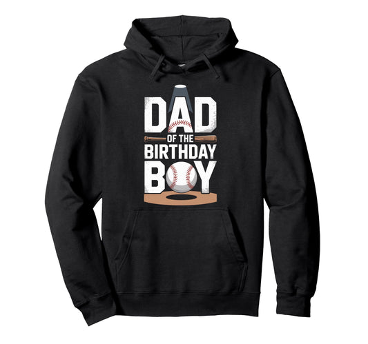 Baseball Dad Birthday Sports Theme Hoodie - Fun Novelty Design Unisex - T-Shirt, Sweatshirt, Hoodie