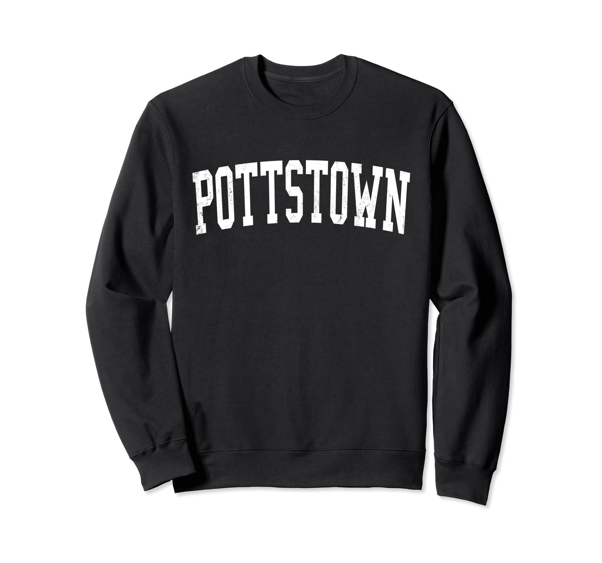 Pottstown Pa Distressed White Varsity Sweatshirt - Graphic Print Unisex - T-Shirt, Sweatshirt, Hoodie