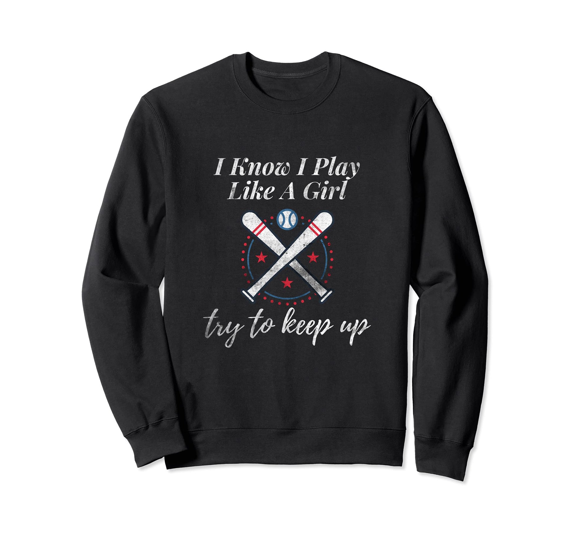 I Know I Play Like Sports Lover Sweatshirt - Unique Graphic Men Women - T-Shirt, Sweatshirt, Hoodie