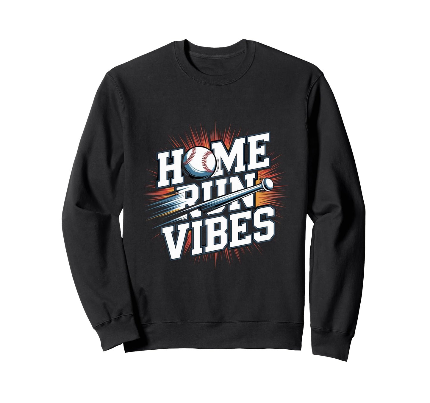 Home Run Vibes Baseball Sweatshirt - Fun Novelty Design Men Women - T-Shirt, Sweatshirt, Hoodie