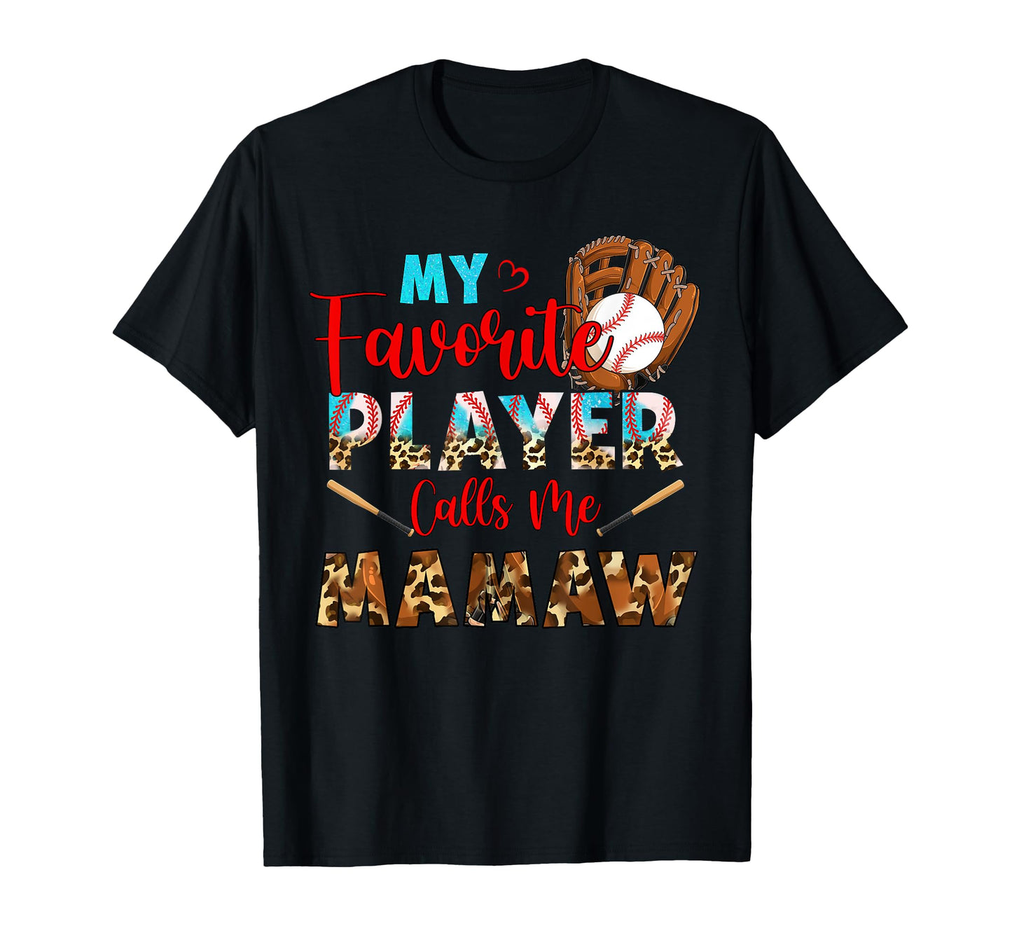 My Favorite Player Calls Me Mamaw T-Shirt - Streetwear Style Men Women - T-Shirt, Sweatshirt, Hoodie