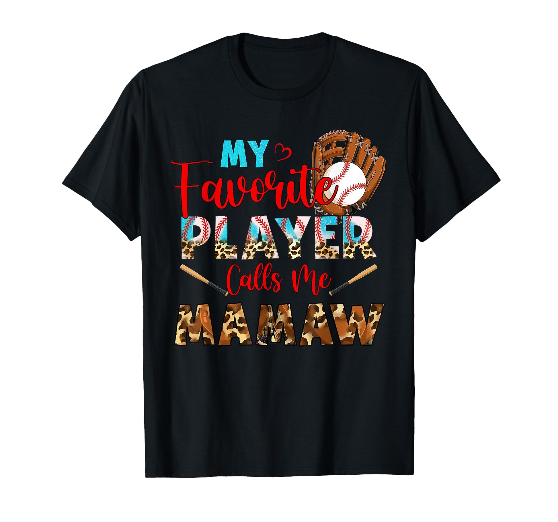 My Favorite Player Calls Me Mamaw T-Shirt - Streetwear Style Men Women - T-Shirt, Sweatshirt, Hoodie