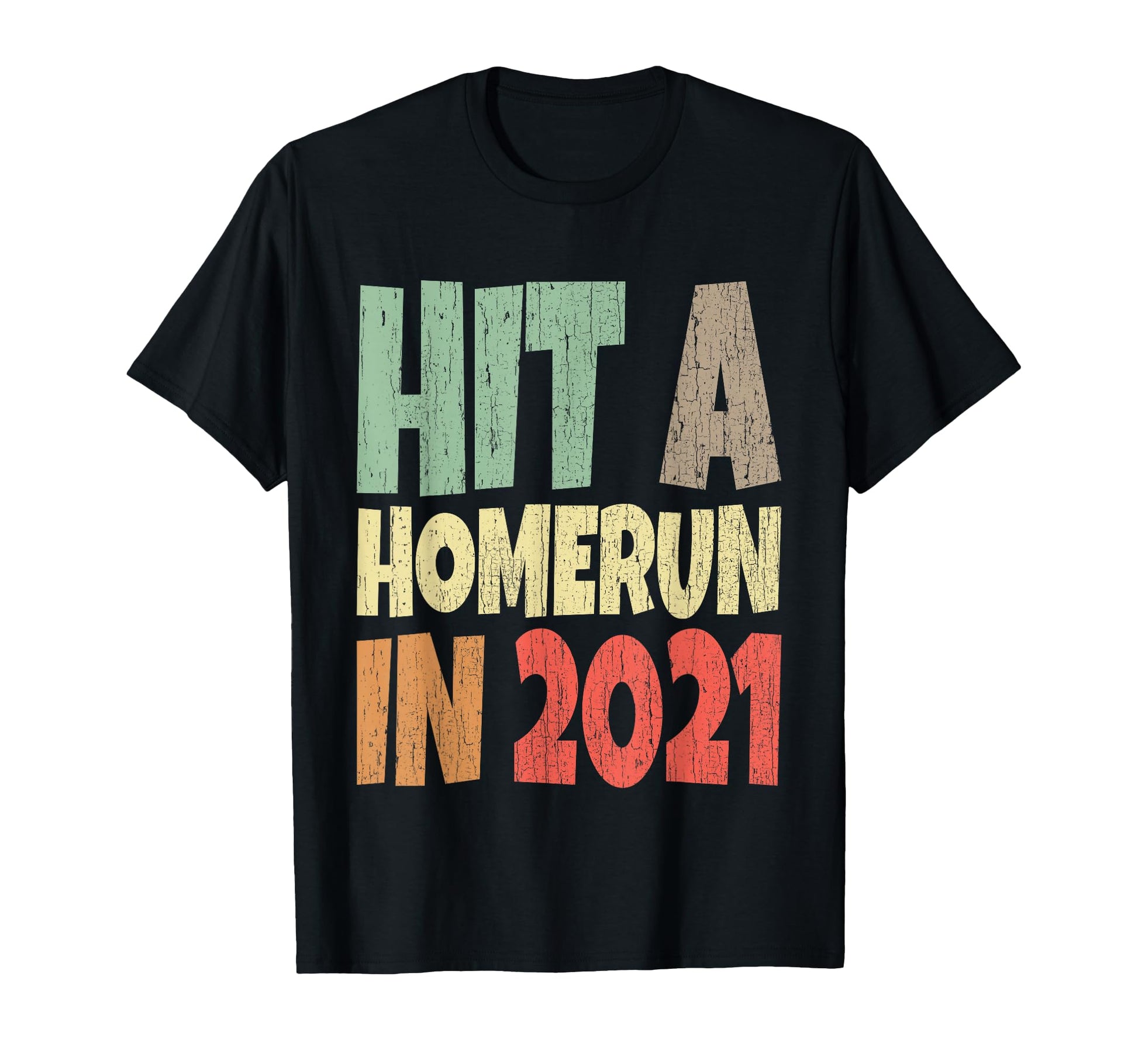 Hit Homerun 2021 American Baseball Fan T-Shirt - Unique Graphic Unisex - T-Shirt, Sweatshirt, Hoodie