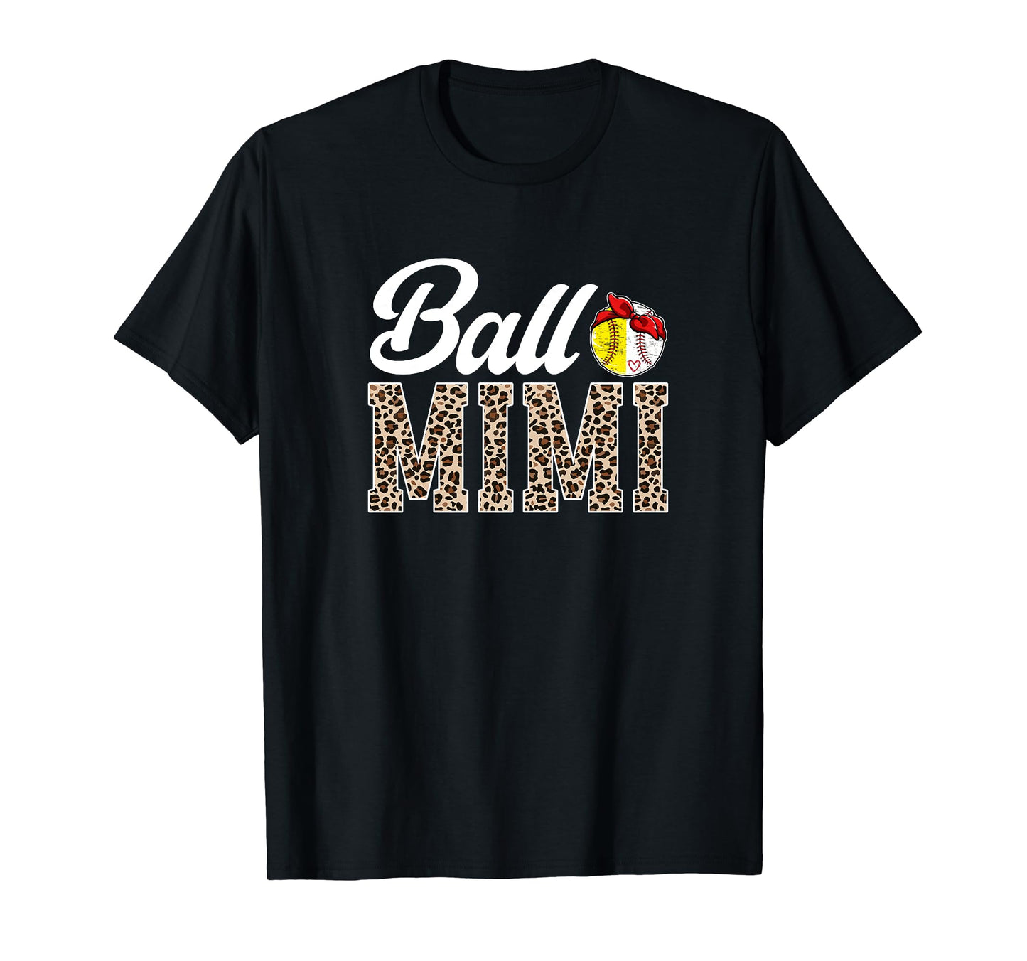Ball Mimi Leopard Softball Baseball Mimi T-Shirt - Streetwear Style Unisex - T-Shirt, Sweatshirt, Hoodie