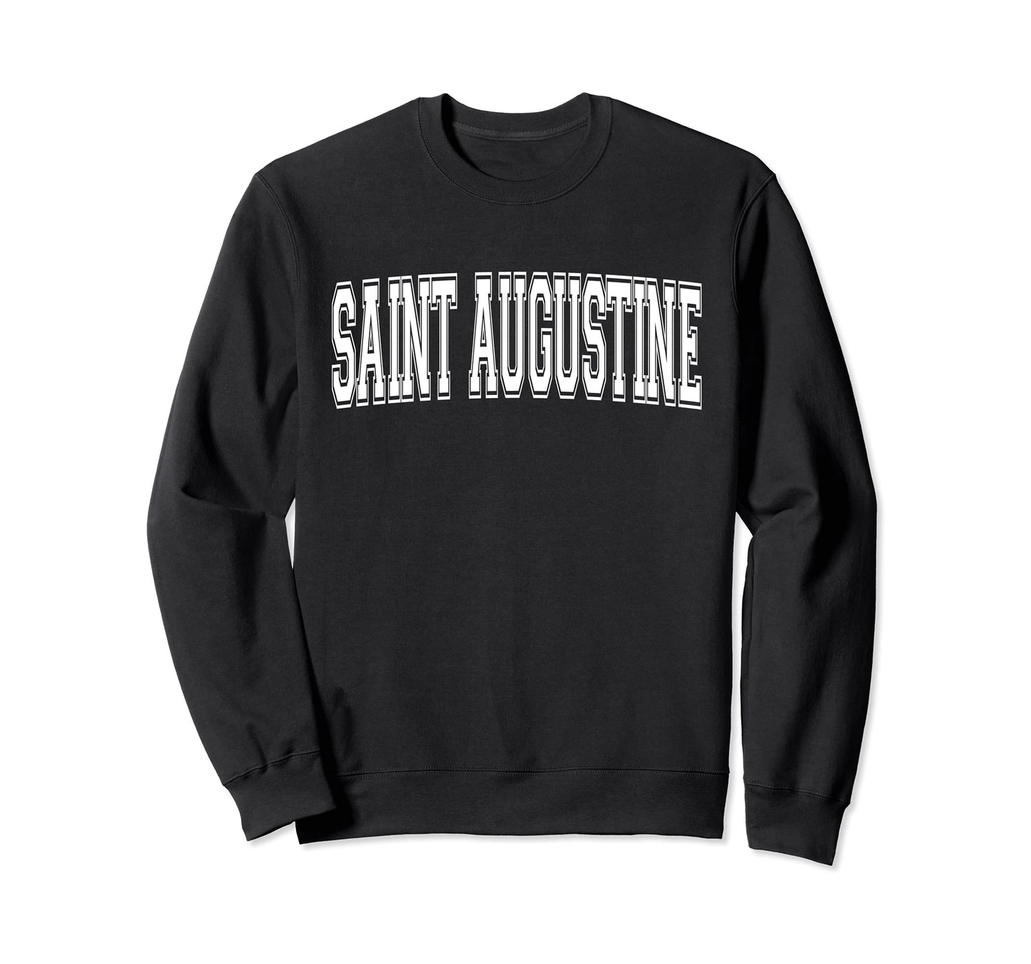 Saint Augustine Fl Florida Usa Sweatshirt - Fun Novelty Design Unisex - T-Shirt, Sweatshirt, Hoodie