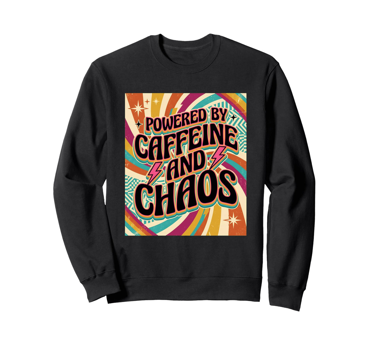 Coffee Addict Chaos Caffeine Powered Sweatshirt - Graphic Print for Adults - T-Shirt, Sweatshirt, Hoodie