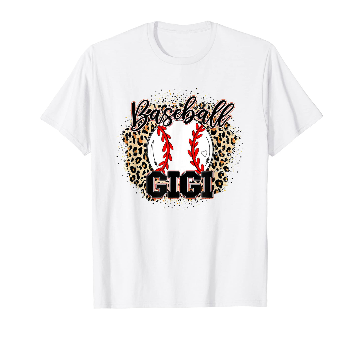 Baseball Gigi Leopard Baseball Lovers T-Shirt - Trendy Graphic Men Women - T-Shirt, Sweatshirt, Hoodie
