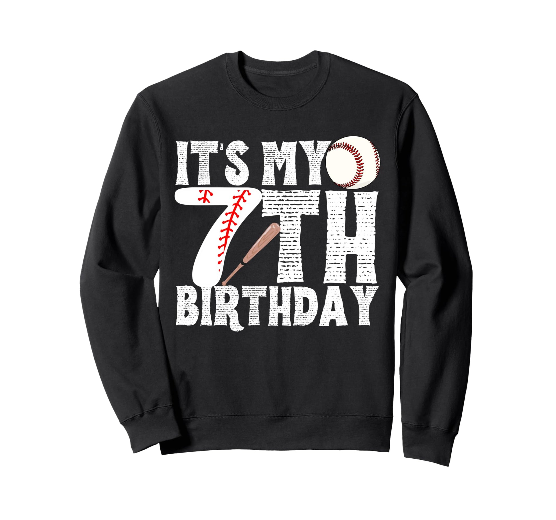 Its My 7Th Birthday Baseball Player Sweatshirt - Aesthetic Graphic Unisex - T-Shirt, Sweatshirt, Hoodie