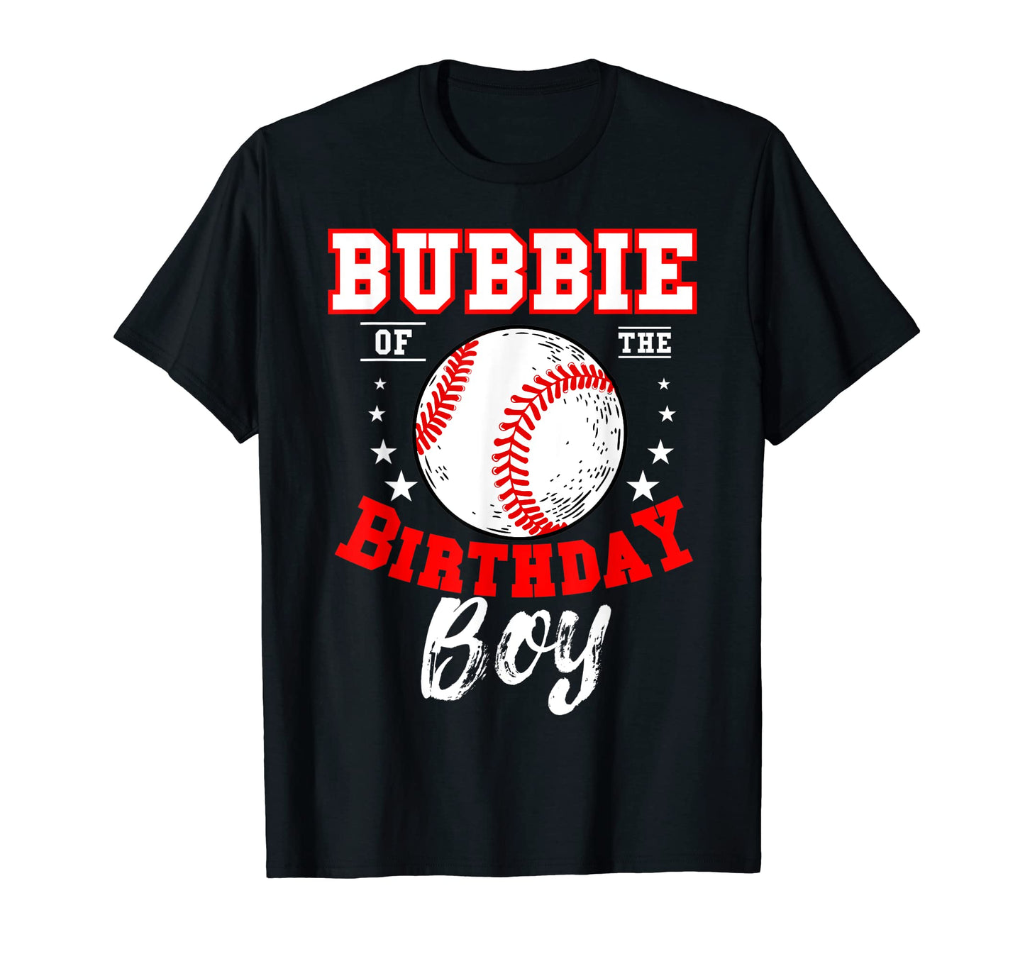 Bubbie Birthday Baseball Theme Bday T-Shirt - Novelty Apparel for Adults - T-Shirt, Sweatshirt, Hoodie