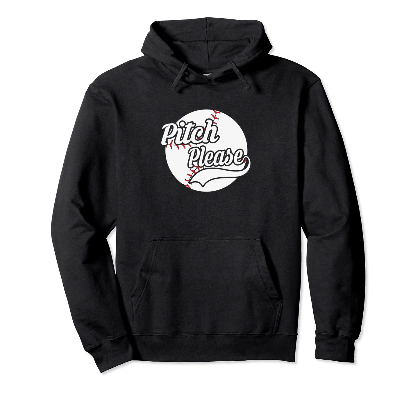 Funny Pitch Please Funny Baseball Hoodie - Casual Everyday Wear for Adults - T-Shirt, Sweatshirt, Hoodie