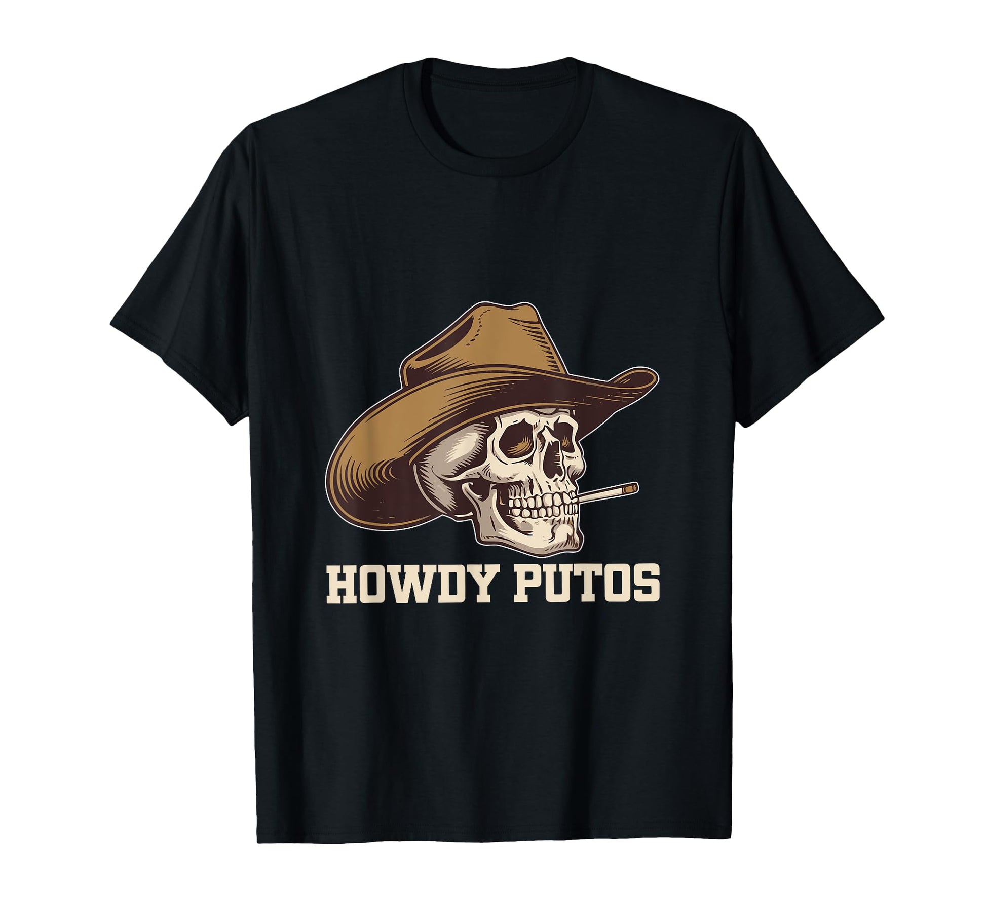 Howdy Putos Skull Cowboy Western T-Shirt - Unique Graphic Unisex - T-Shirt, Sweatshirt, Hoodie