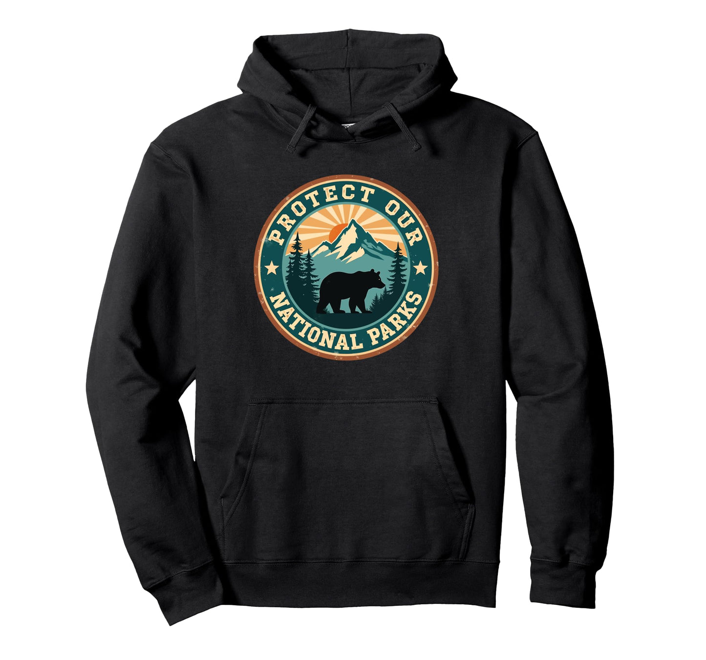 Protect Our National Parks Forest Nature Hoodie - Unique Graphic Men Women - T-Shirt, Sweatshirt, Hoodie