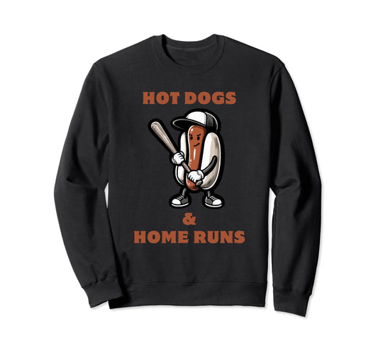 Baseball Hotdogs And Home Runs Sweatshirt - Streetwear Style Unisex - T-Shirt, Sweatshirt, Hoodie