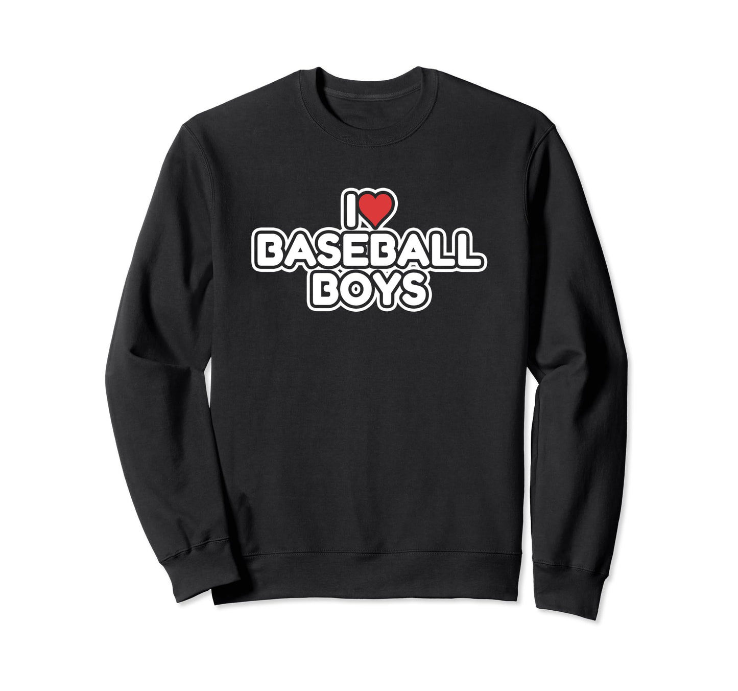 I Love Baseball Sweatshirt - Aesthetic Graphic Men Women - T-Shirt, Sweatshirt, Hoodie