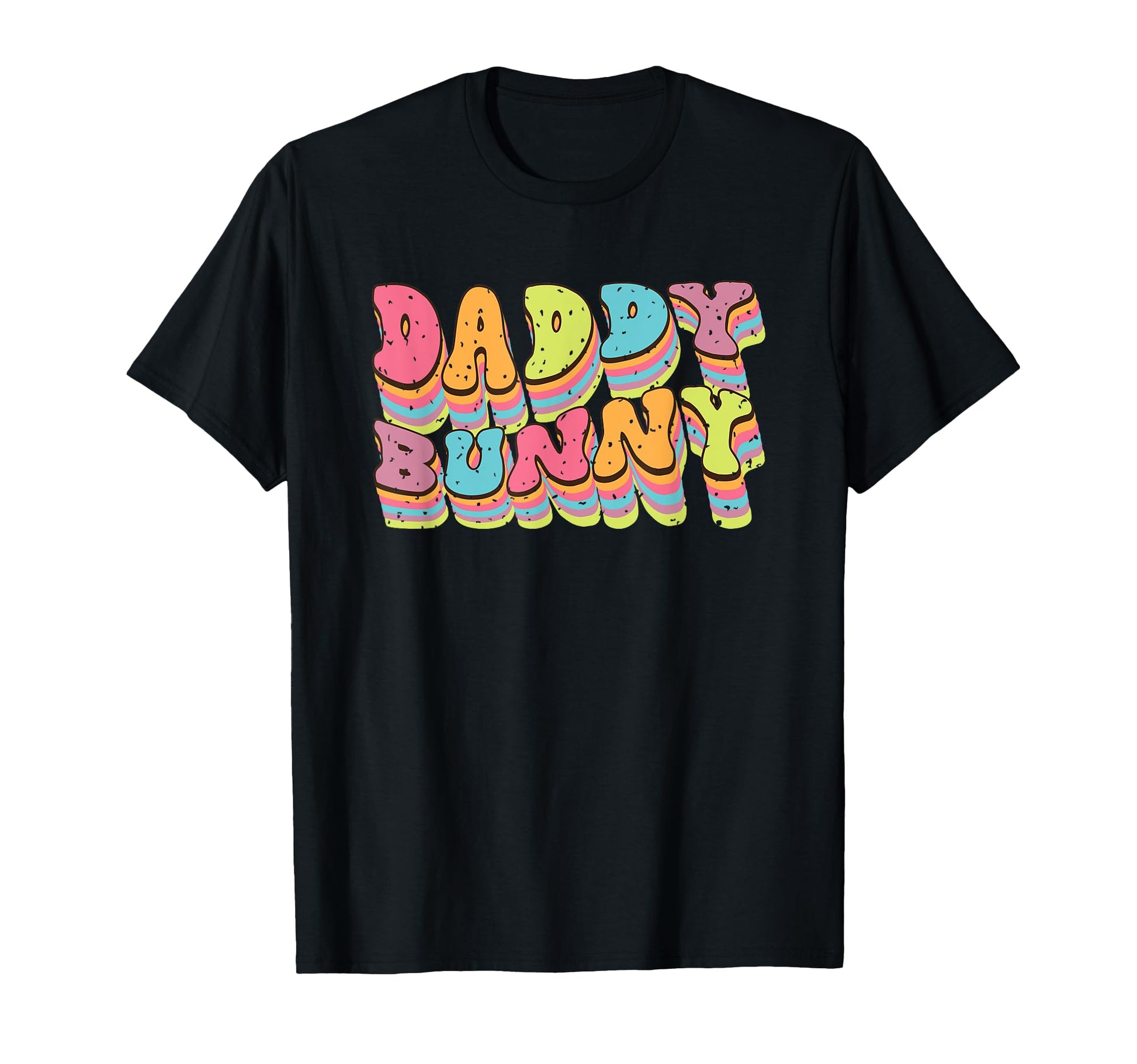 Daddy Bunny Vibrant Typography T-Shirt - Fun Novelty Design for Adults - T-Shirt, Sweatshirt, Hoodie