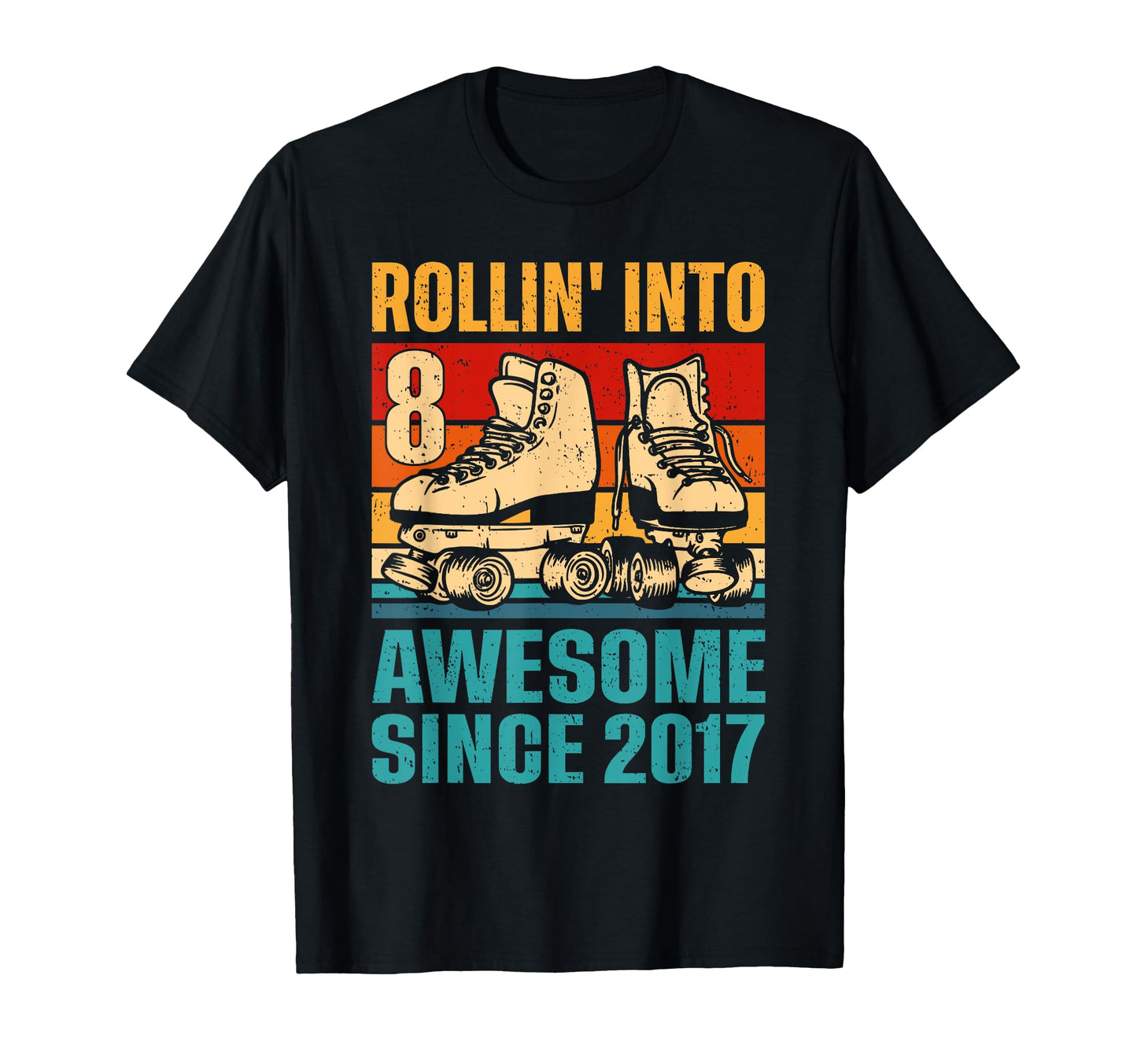 Rolling Into 8 Years Old Birthday T-Shirt - Custom Art Print Men Women - T-Shirt, Sweatshirt, Hoodie