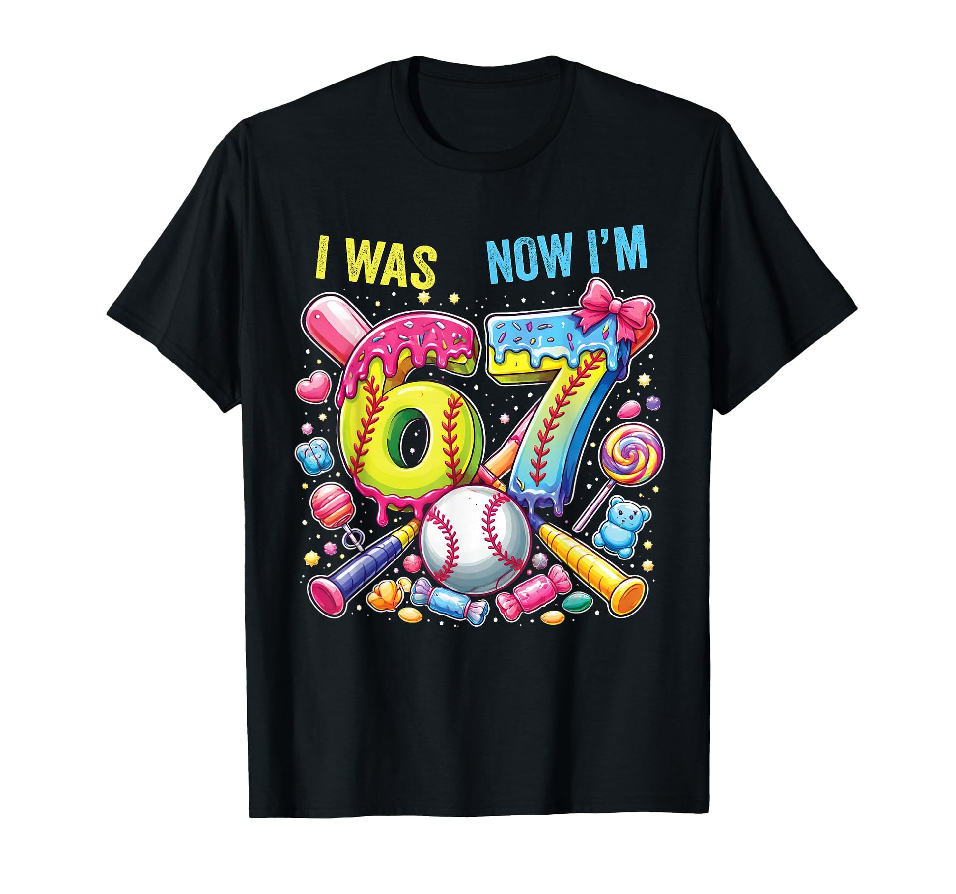 I Was 6 Now Im 7 Birthday Baseball T-Shirt - Casual Everyday Wear Unisex - T-Shirt, Sweatshirt, Hoodie