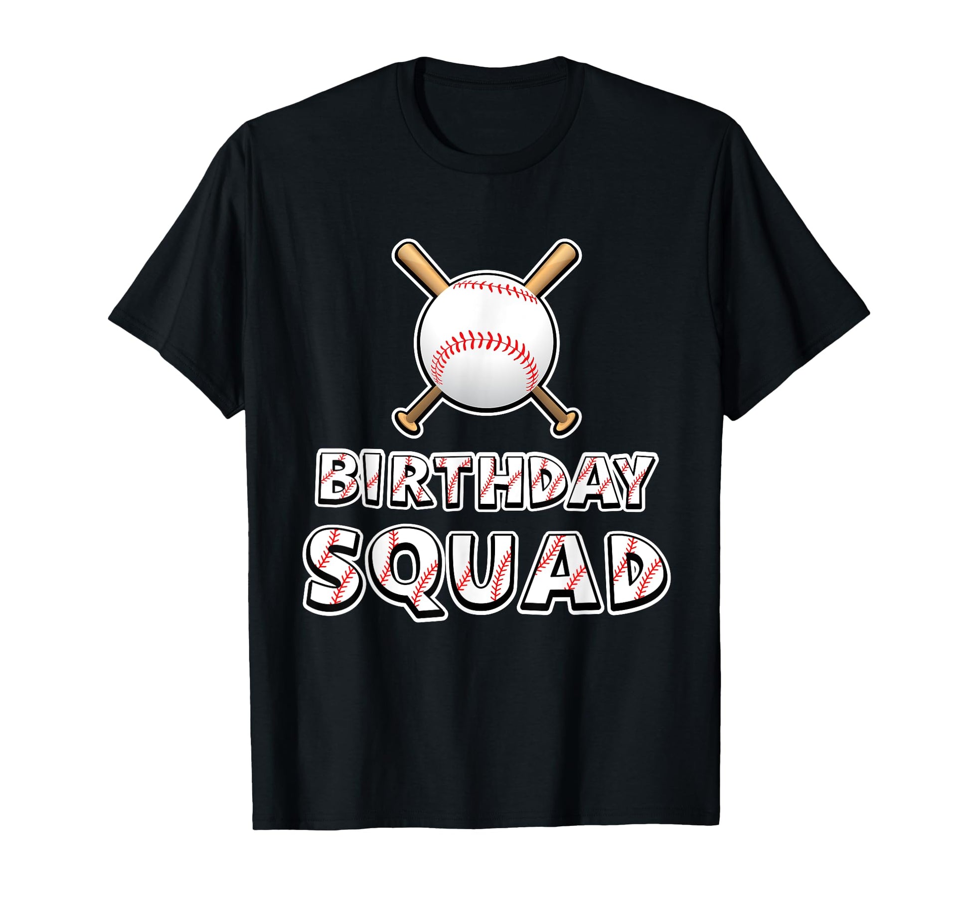 Birthday Squad Baseball Sport Team T-Shirt - Streetwear Style for Adults - T-Shirt, Sweatshirt, Hoodie