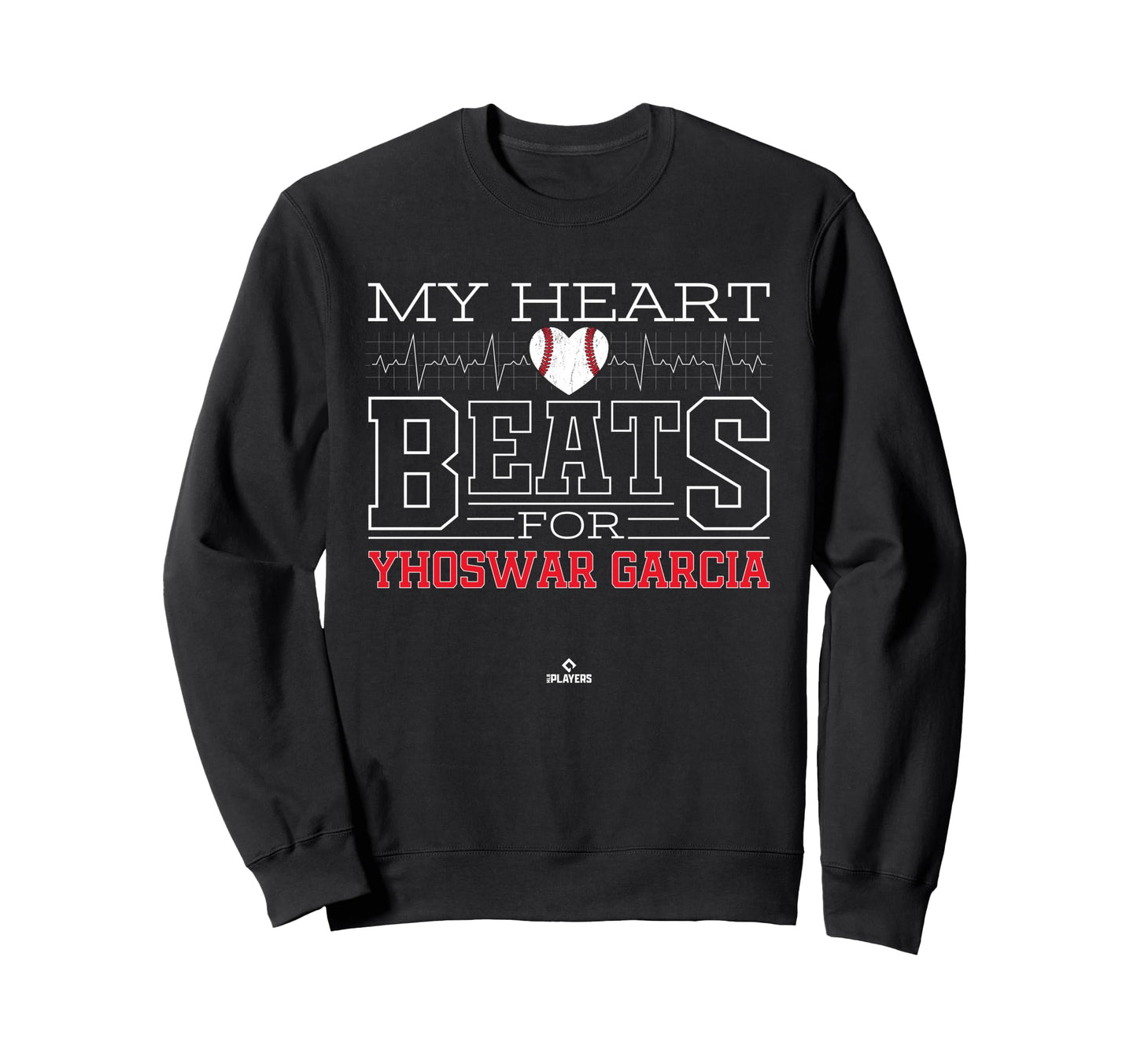 My Heart Beats Yhoswar Garcia Sweatshirt - Fun Novelty Design Unisex - T-Shirt, Sweatshirt, Hoodie