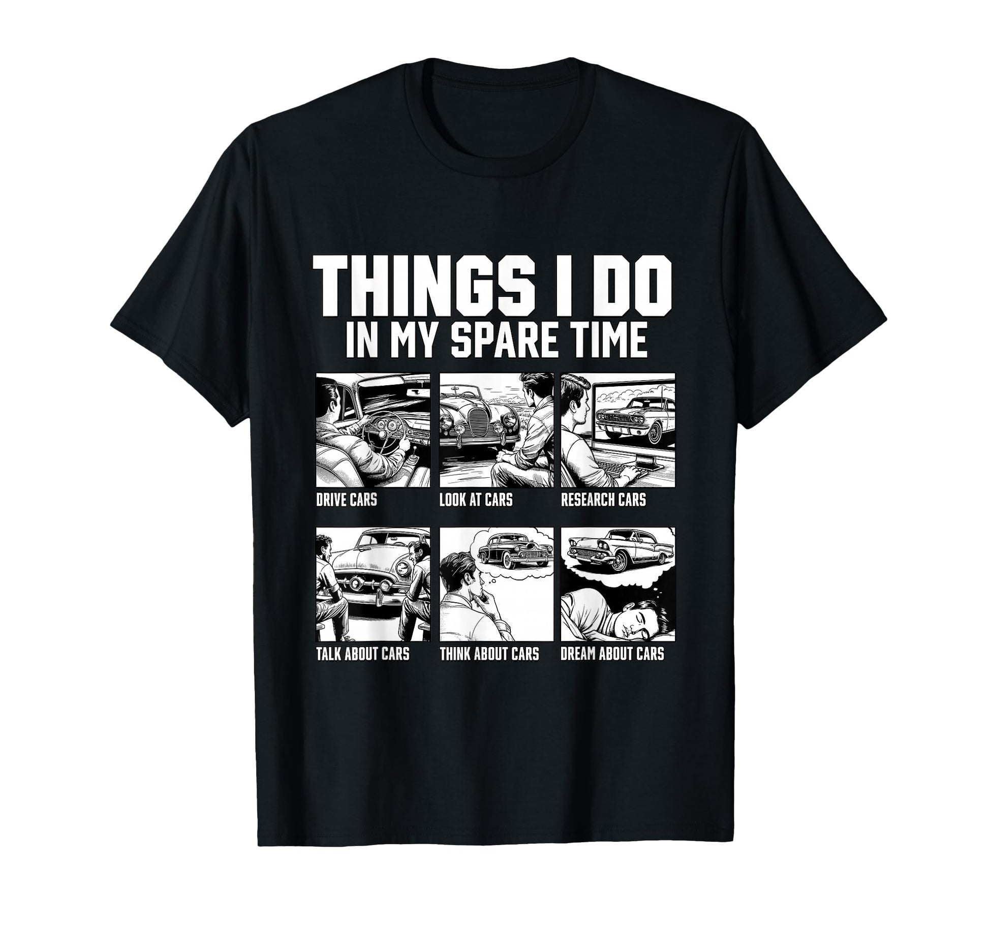Car Shirts Things I Do My Spare Time T-Shirt - Minimalist Print for Adults - T-Shirt, Sweatshirt, Hoodie