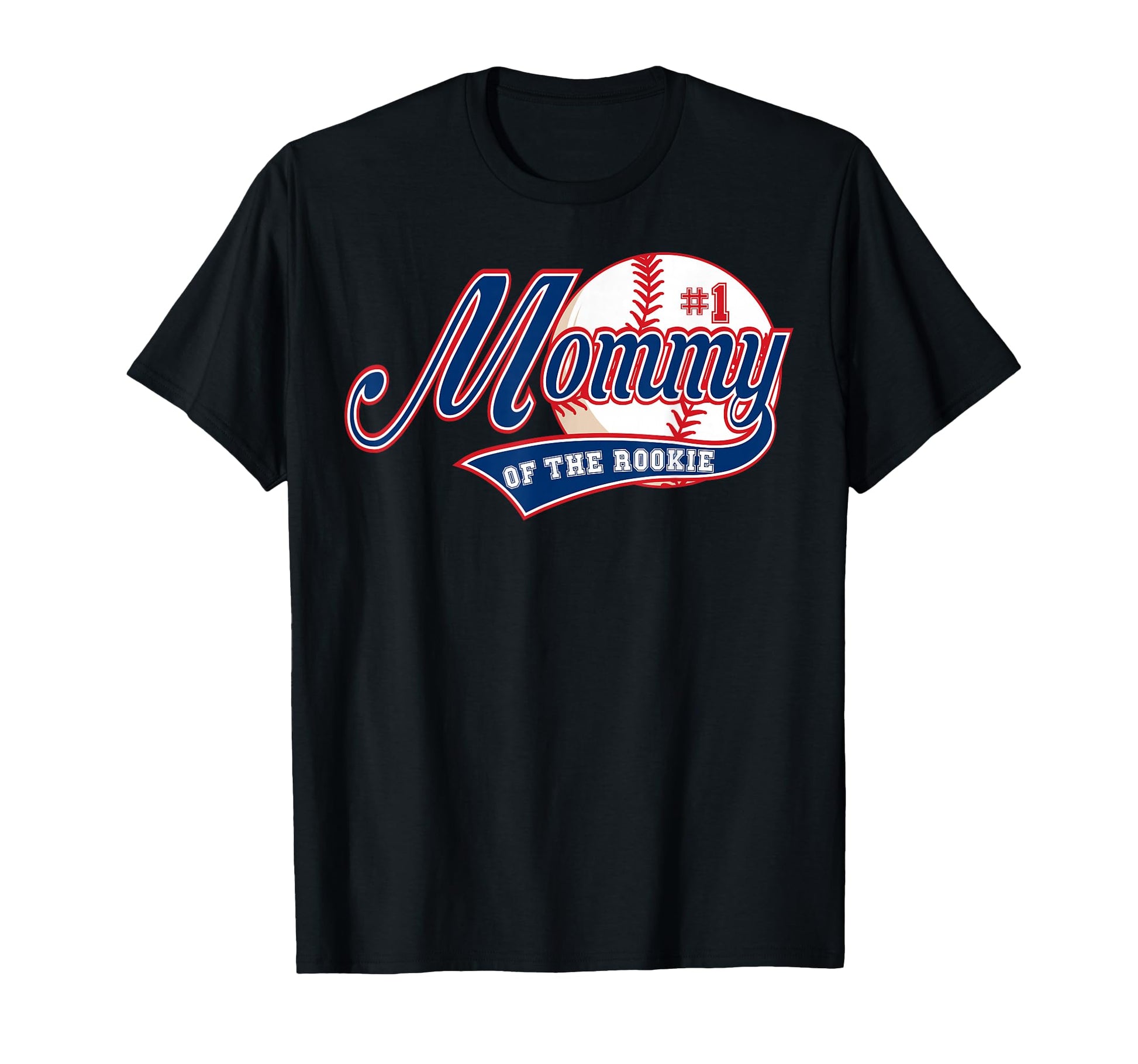 Mommy Rookie 1St Birthday Baseball T-Shirt - Fun Novelty Design Men Women - T-Shirt, Sweatshirt, Hoodie