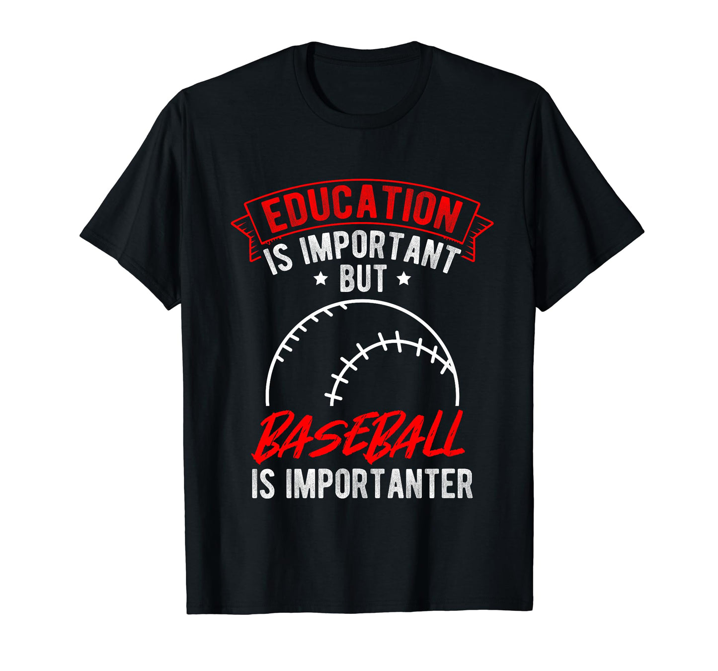 Education Is Important But Baseball Is T-Shirt - Trendy Graphic for Adults - T-Shirt, Sweatshirt, Hoodie