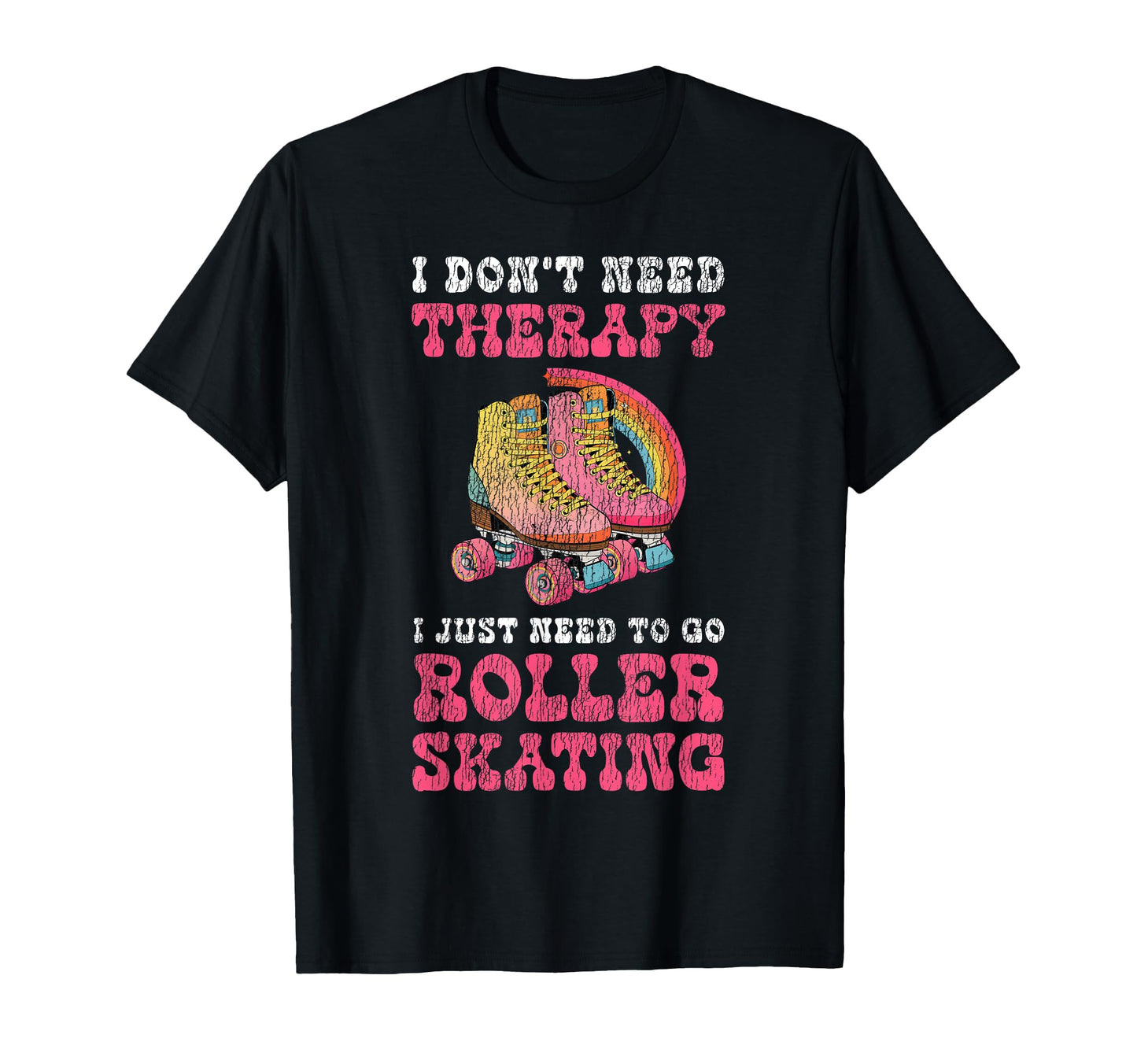 Roller Skating Skate 1970S I Dont T-Shirt - Aesthetic Graphic for Adults - T-Shirt, Sweatshirt, Hoodie