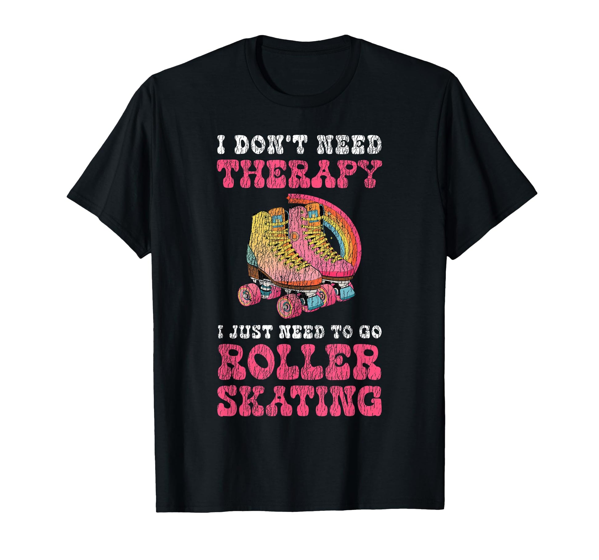 Roller Skating Skate 1970S I Dont T-Shirt - Aesthetic Graphic for Adults - T-Shirt, Sweatshirt, Hoodie