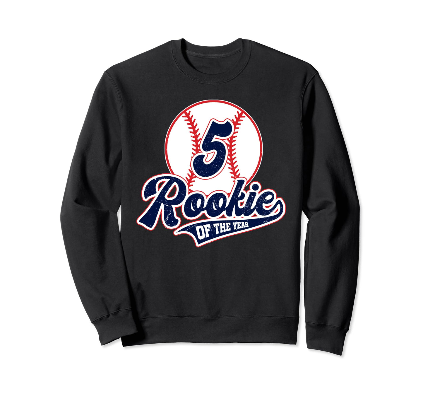 Rookie Year 5Th Birthday Baseball Sweatshirt - Streetwear Style Unisex - T-Shirt, Sweatshirt, Hoodie