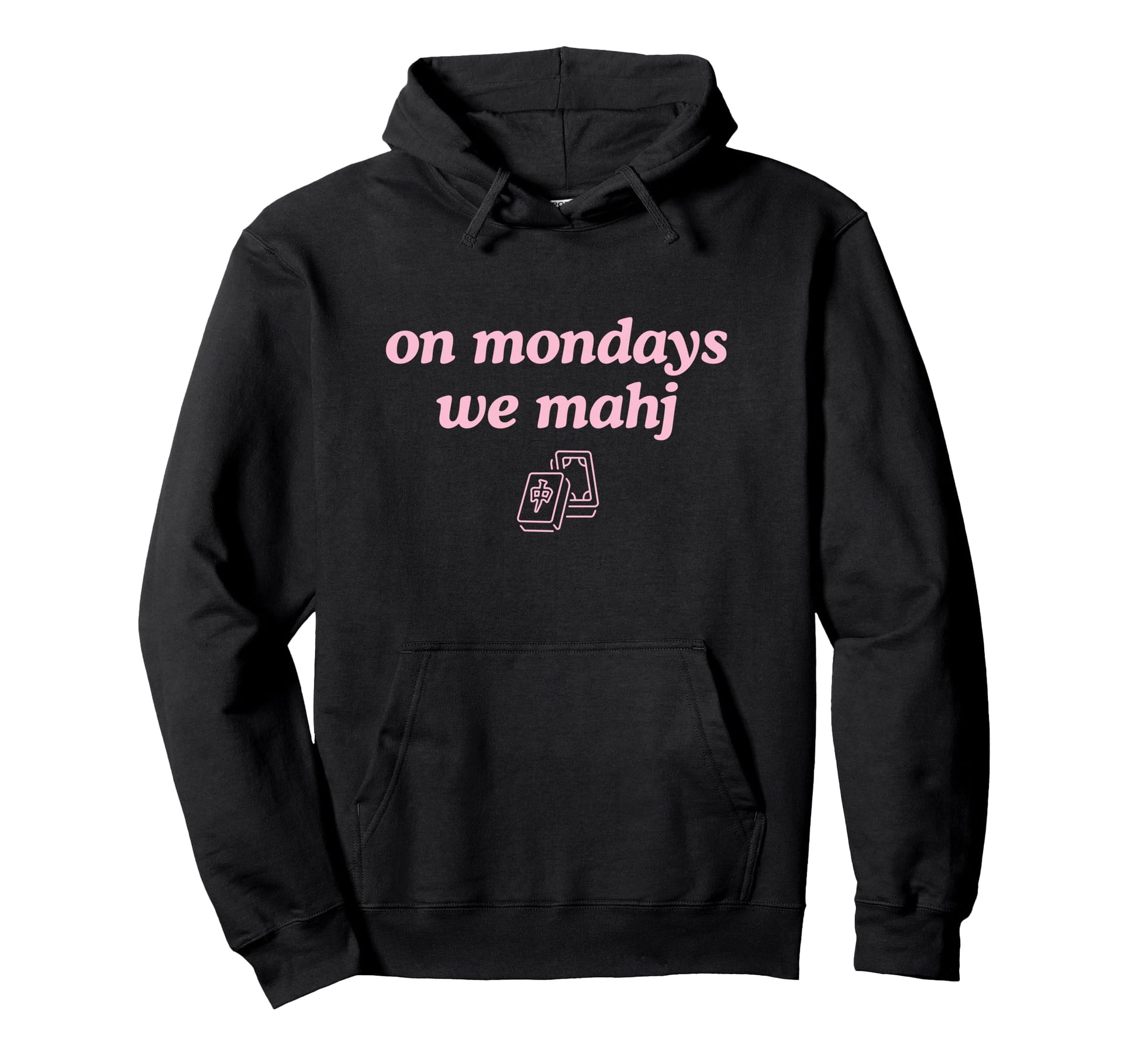 Mondays We Mahj Funny Mahjong Board Hoodie - Minimalist Print for Adults - T-Shirt, Sweatshirt, Hoodie