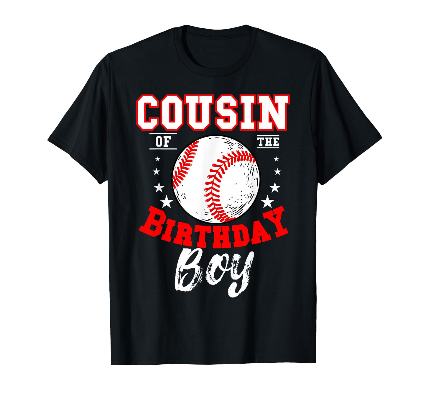 Cousin Birthday Baseball Theme Bday T-Shirt - Minimalist Print Unisex - T-Shirt, Sweatshirt, Hoodie