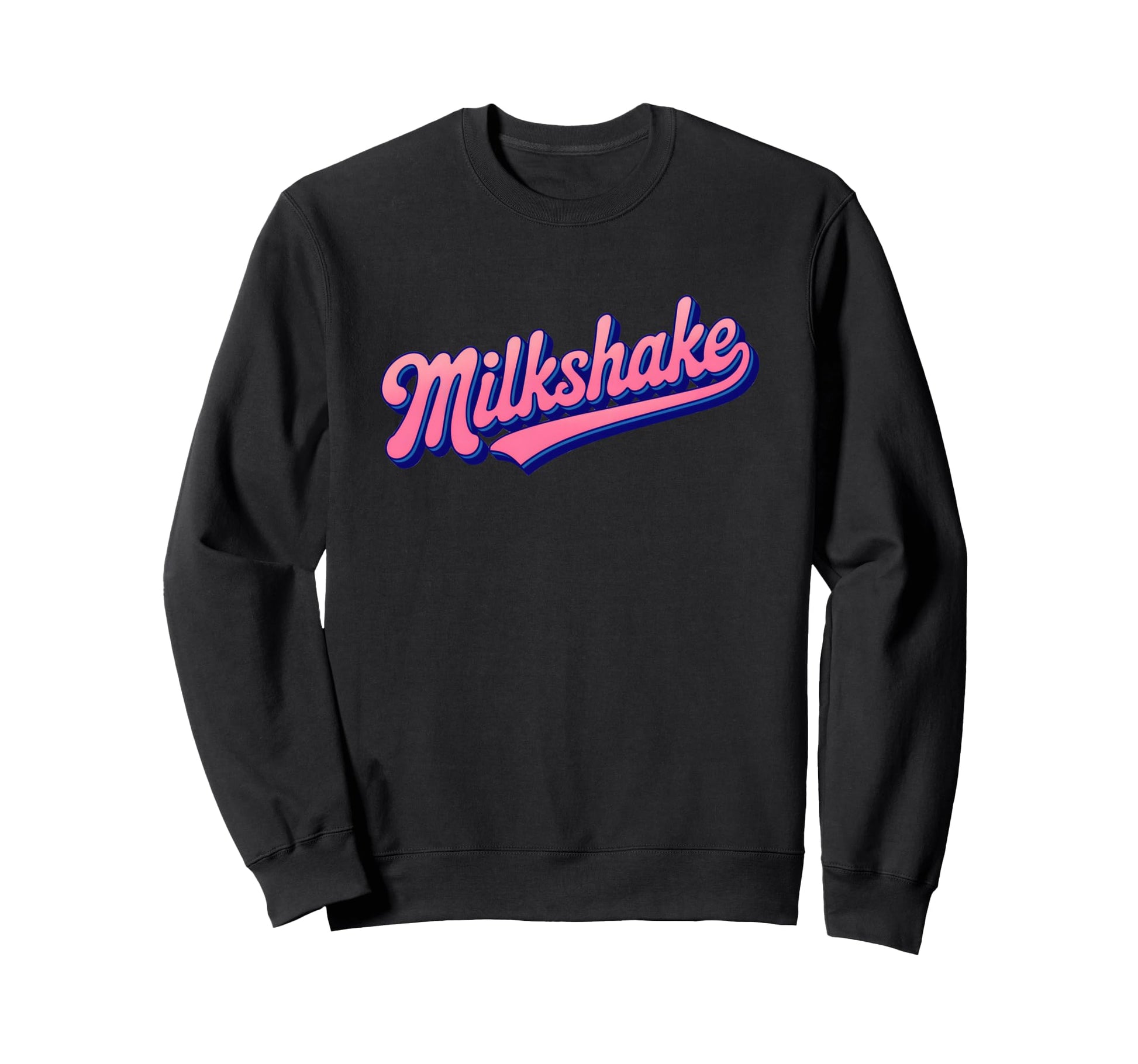 Milkshake Playful Typography Attitude Sweatshirt - Minimalist Print Unisex - T-Shirt, Sweatshirt, Hoodie