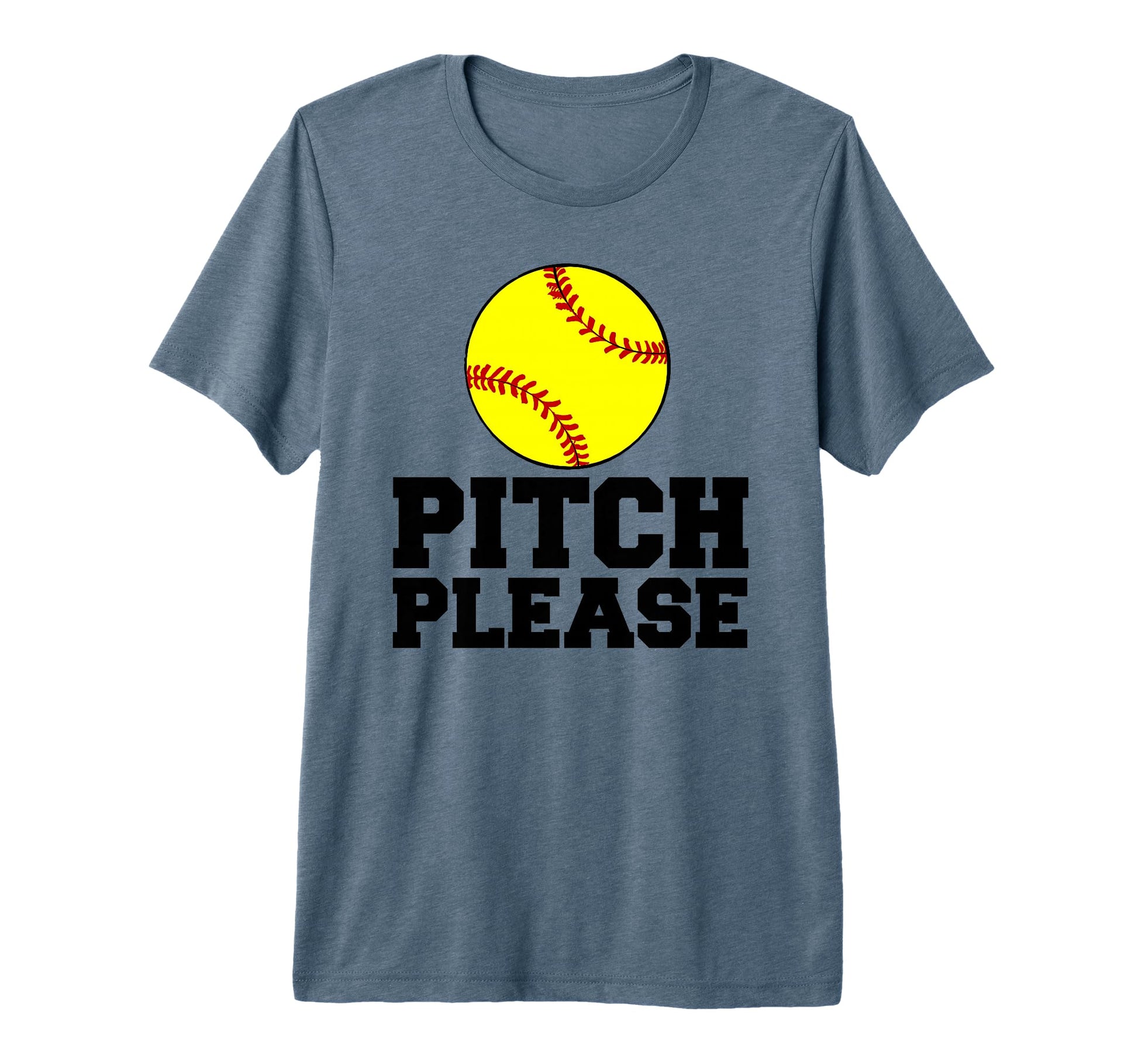 Softball Pitch Please Tri Blend T-Shirt - Fun Novelty Design for Adults - T-Shirt, Sweatshirt, Hoodie